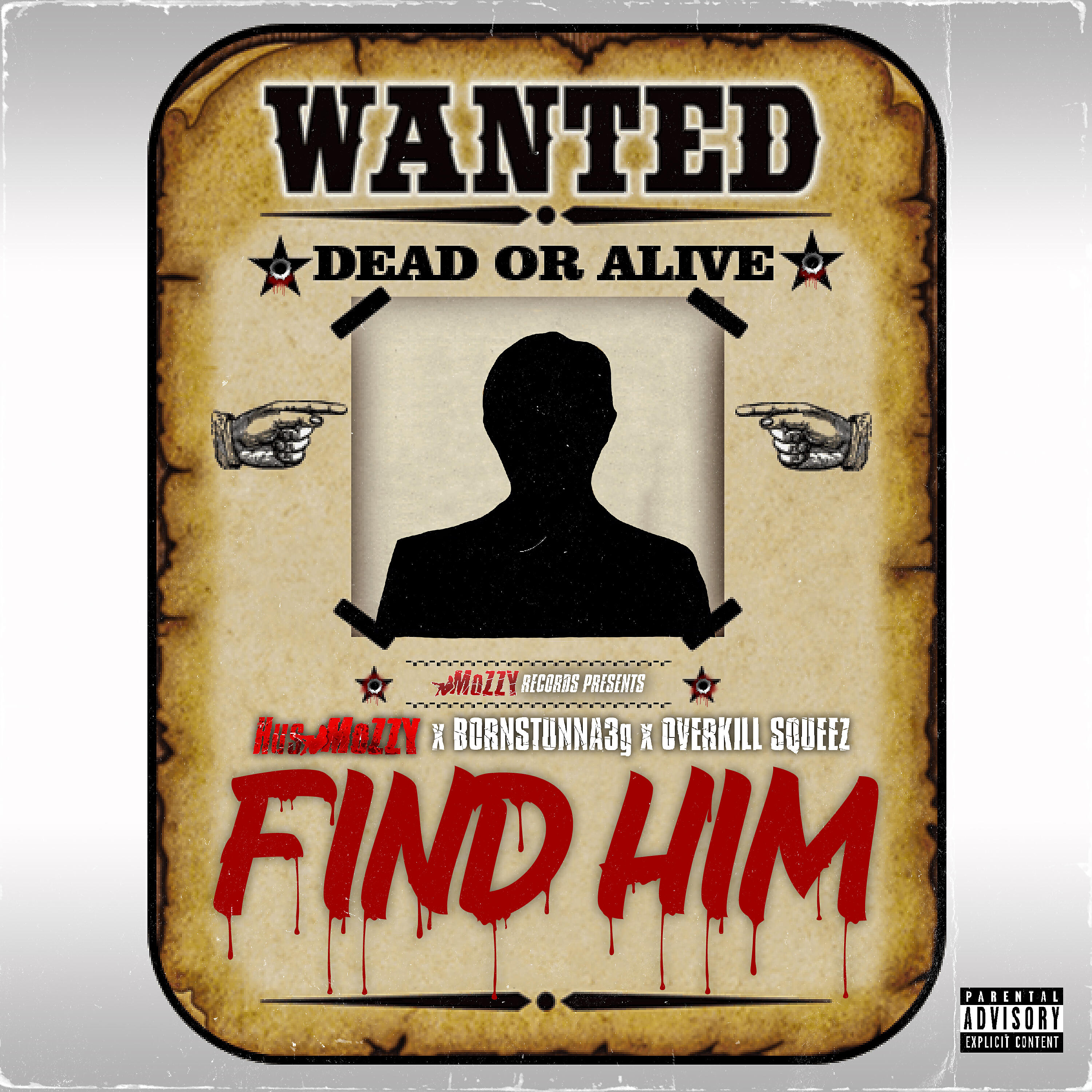 Hus Mozzy - Find Him (feat. born Stunna 3g & Overkill Squeez)