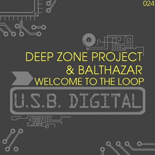 Deep Zone Project - Welcome To The Loop (J.O.S.H. Electro Remix)