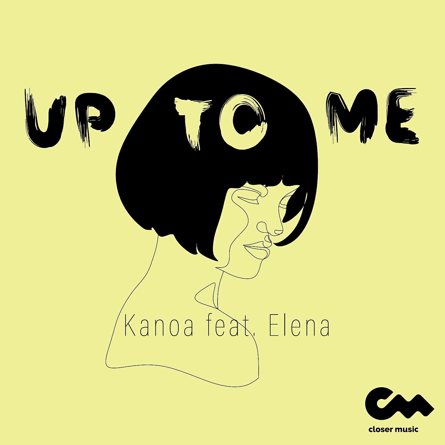 Kanoa - Up to Me