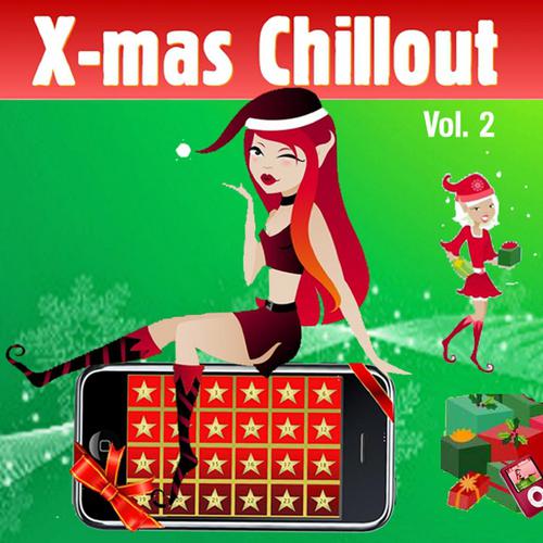 Постер альбома Xmas Chill Vol. 2 (Winter Lounge Cafe Chillout)