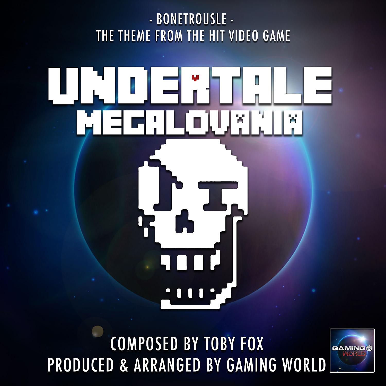 Gaming World - Bonetrousle Theme (From 