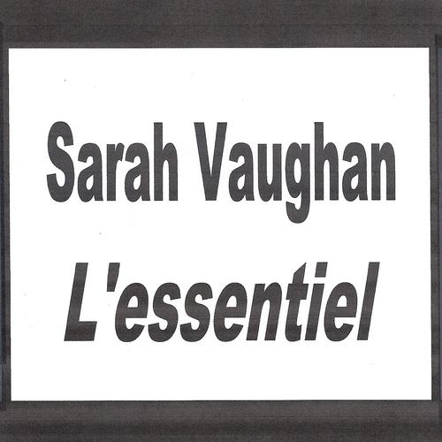 Постер альбома Sarah Vaughan - L'essentiel
