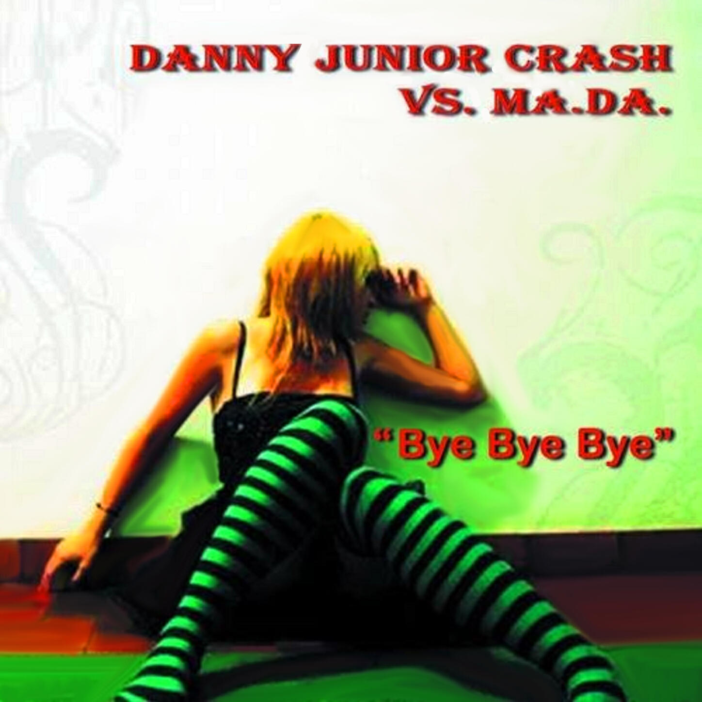 Danny Junior Crash,MA.DA - Bye Bye Bye (MADA Elektro Power Mix)