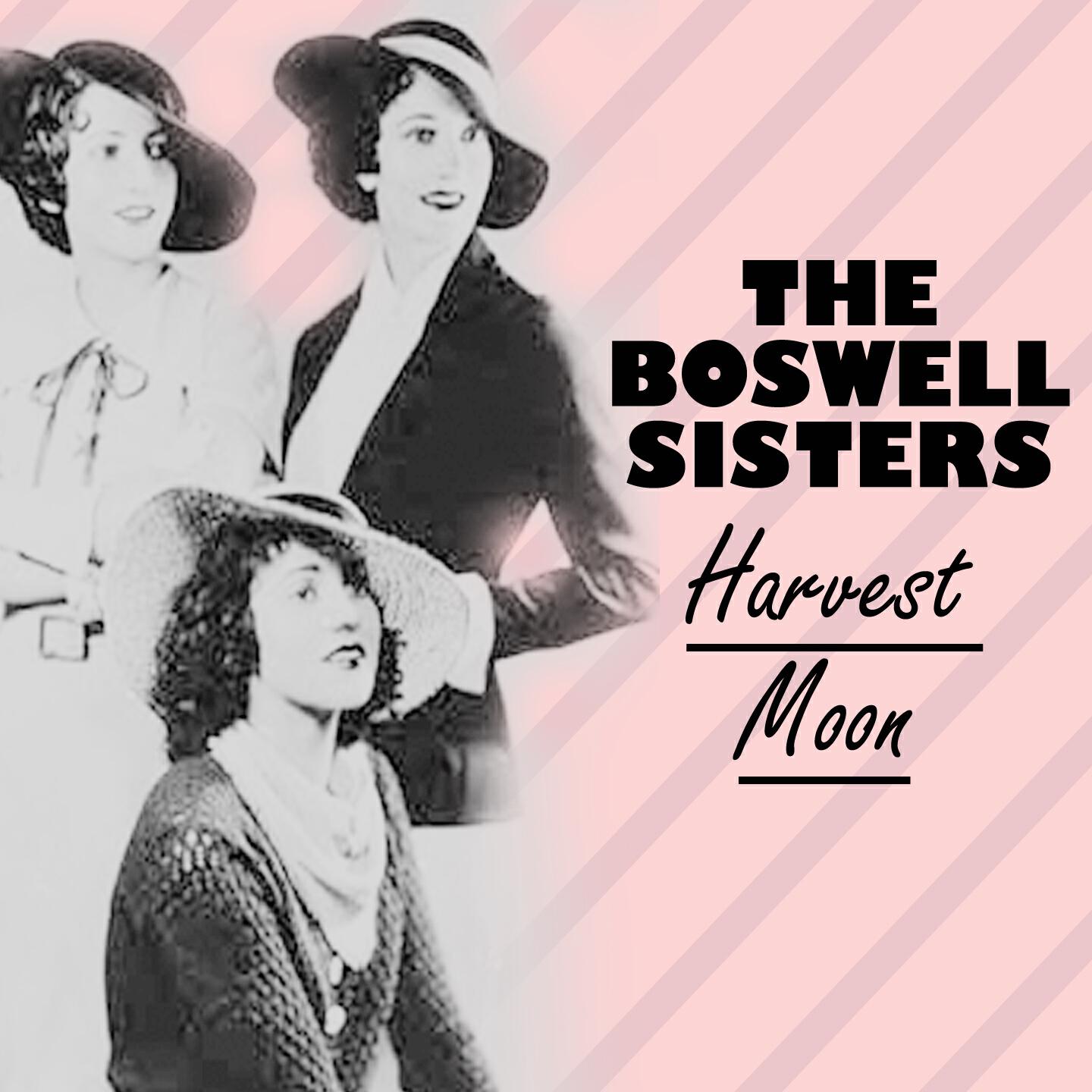 The Boswell Sisters - Nothing Is Sweeter Than You