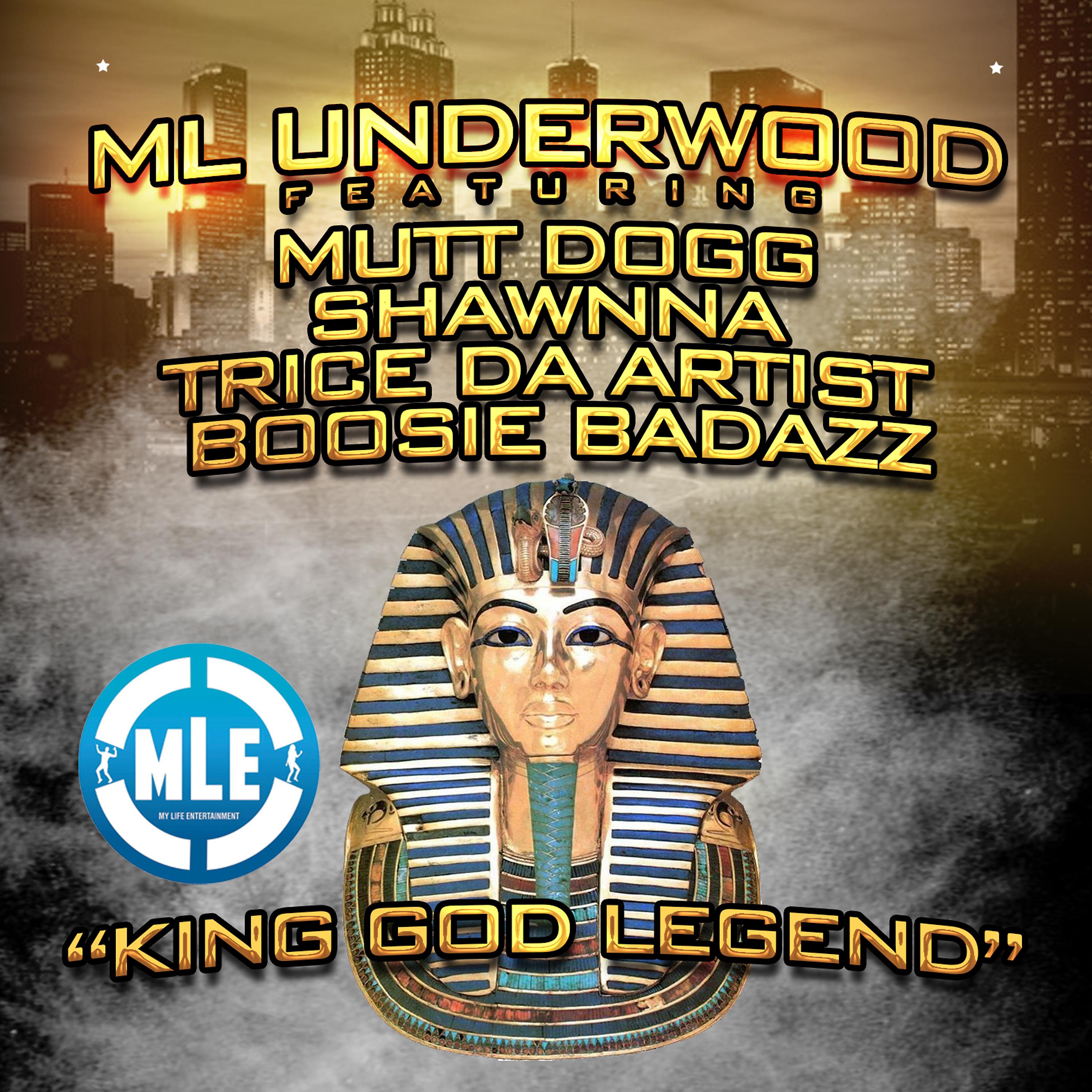 Постер альбома King God Legend (feat. Mutt Dogg, Shawnna, Trice da Artist & Boosie Badazz)