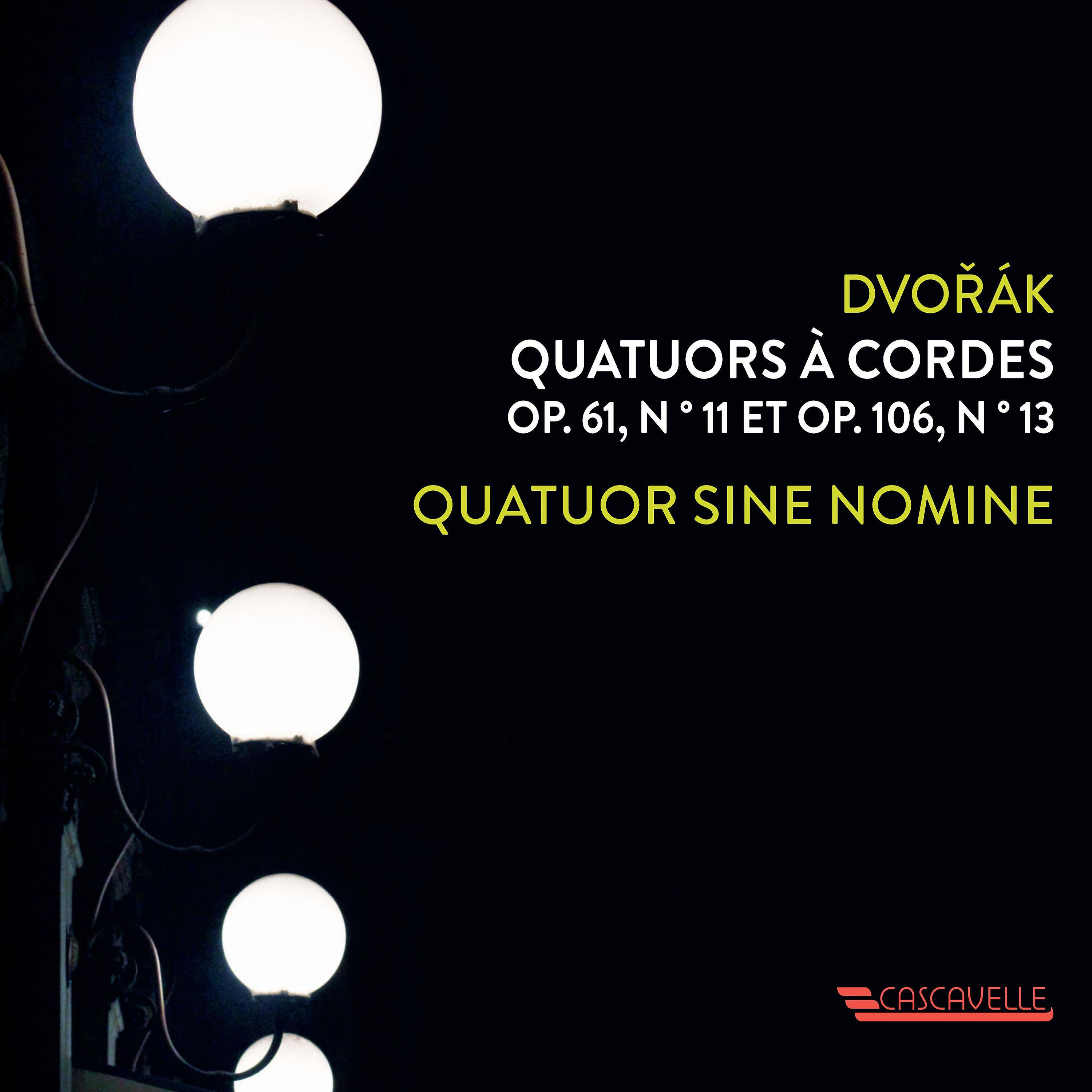 Постер альбома Dvořák: String Quartet No. 11 in C Major, Op. 61 - String Quartet No. 13 in G Major, Op. 106