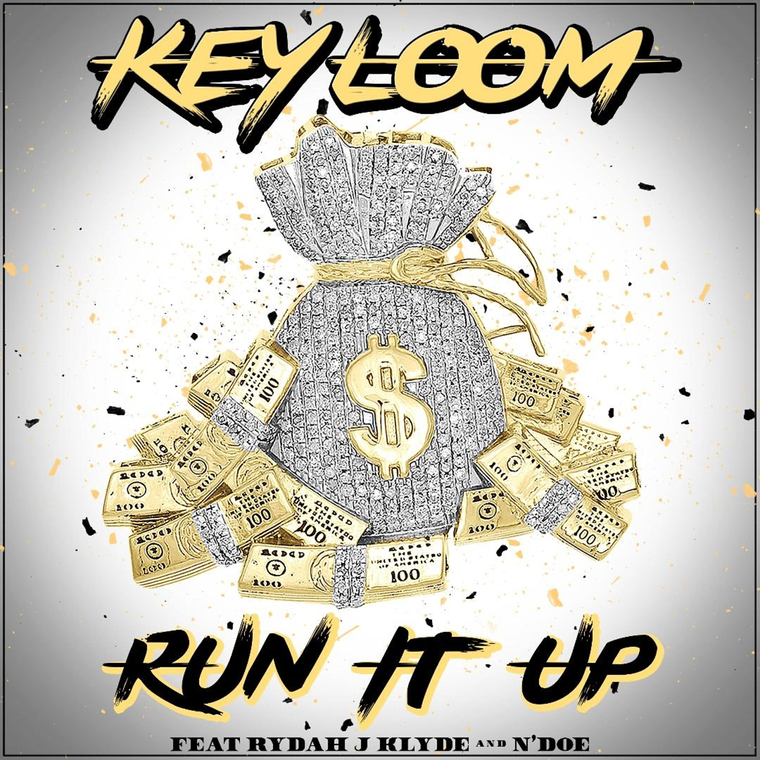 KEY LOOM - Run It Up (Remix)