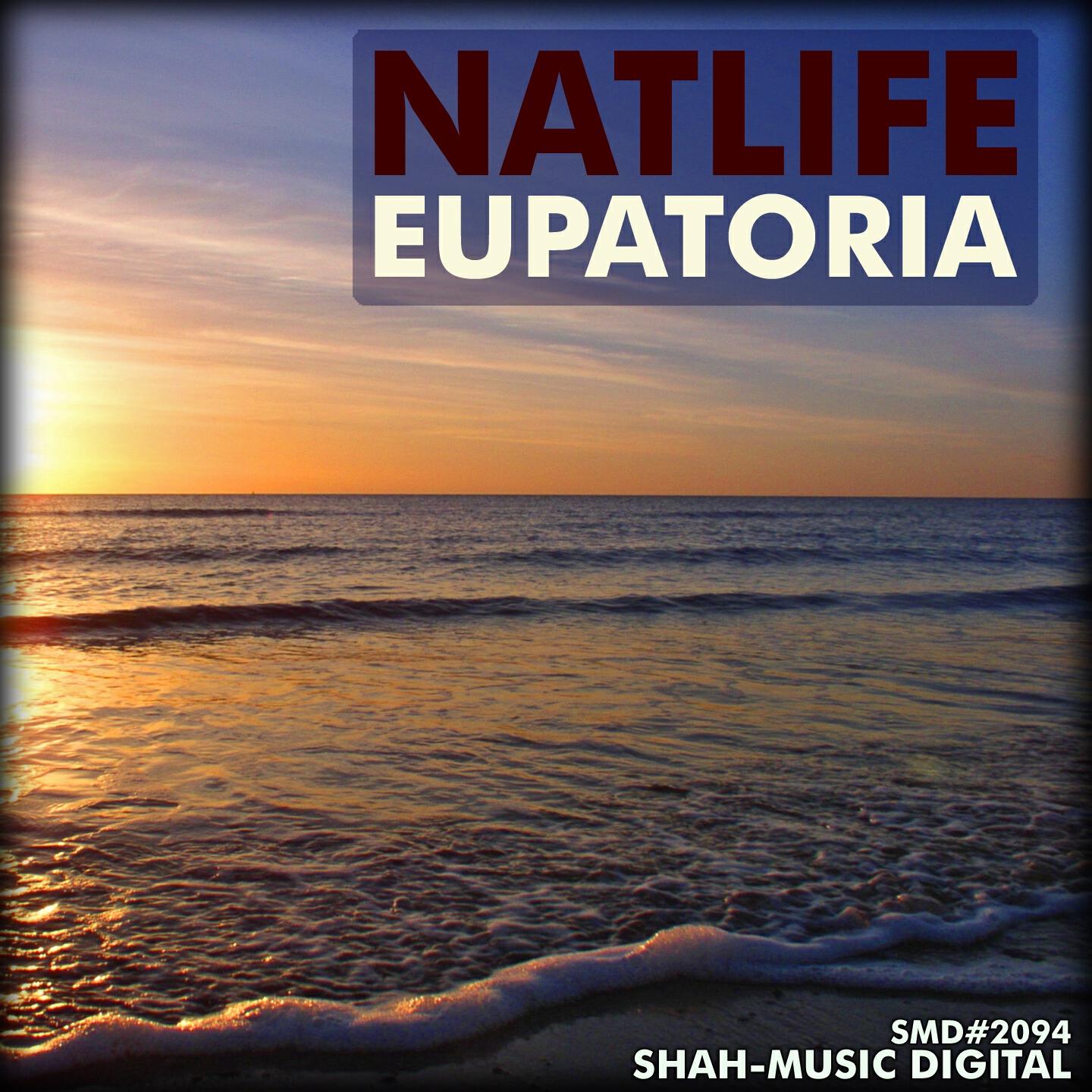 NatLife - Eupatoria (Elitist Remix)