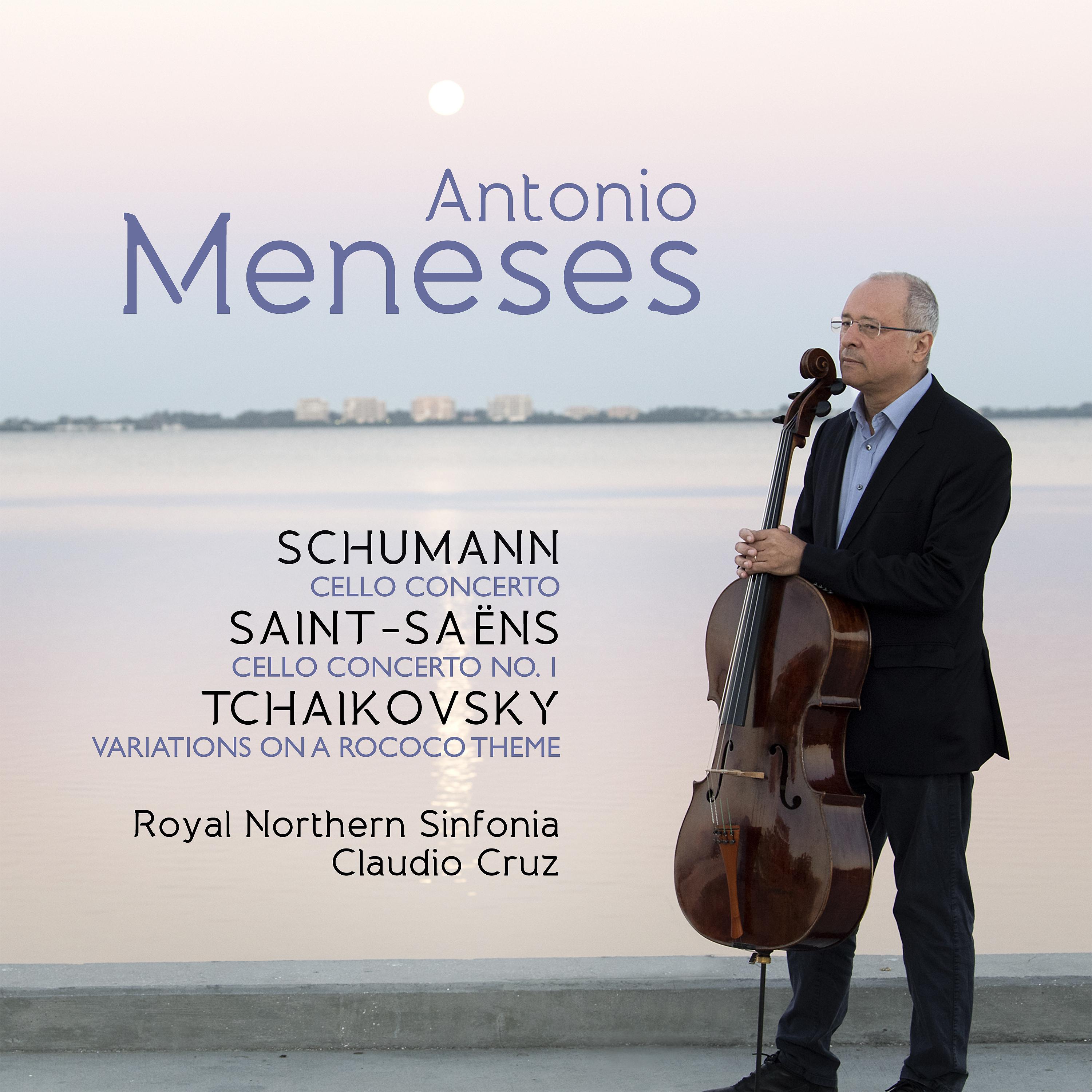 Постер альбома Antonio Meneses: Schumann / Saint-Saëns / Tchaikovsky
