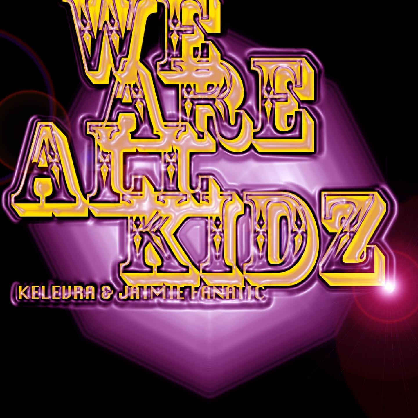 Kelevra - We Are All Kidz (Reid Speed and Mike Balance Remix)