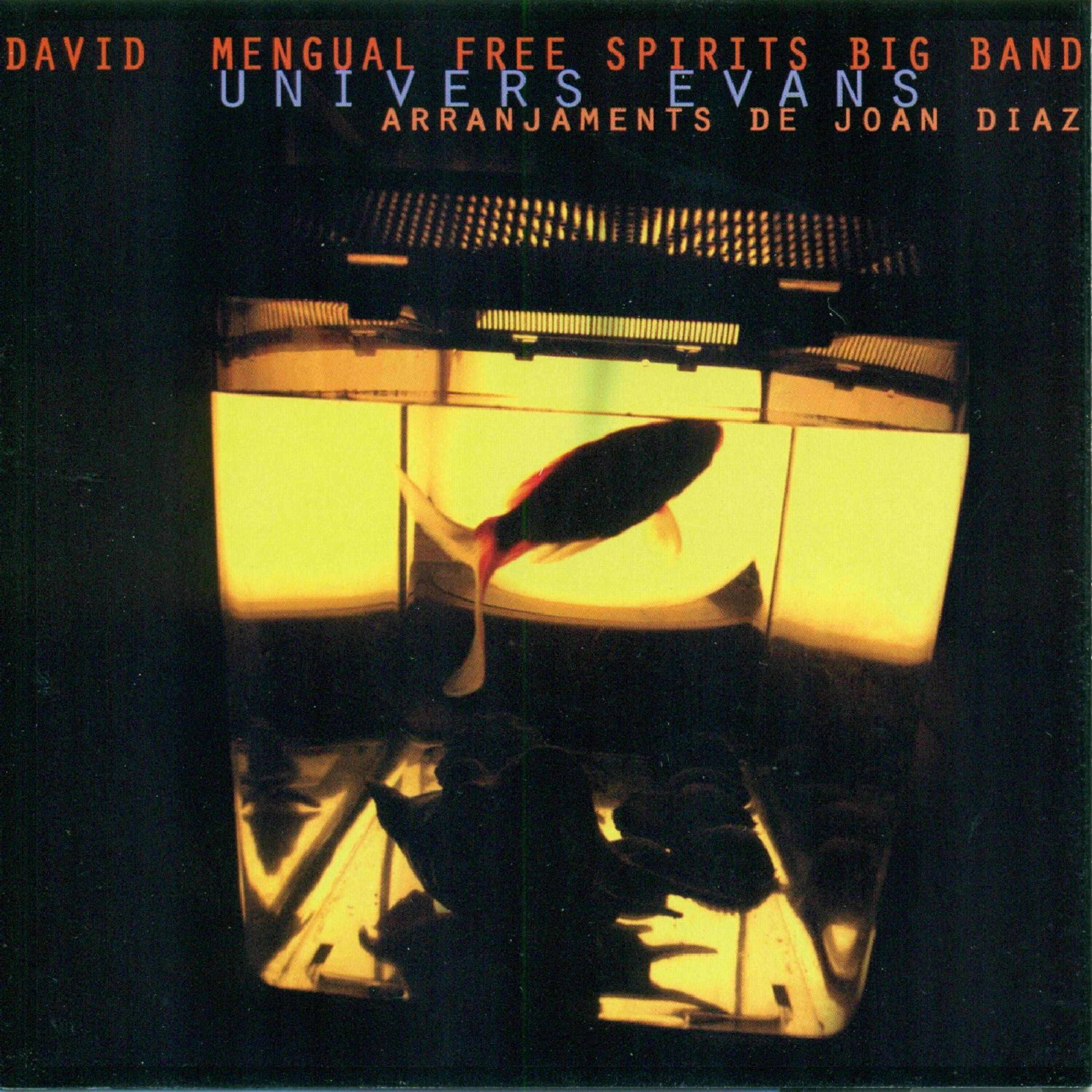David Mengual Free Spirits Big Band - Displacement