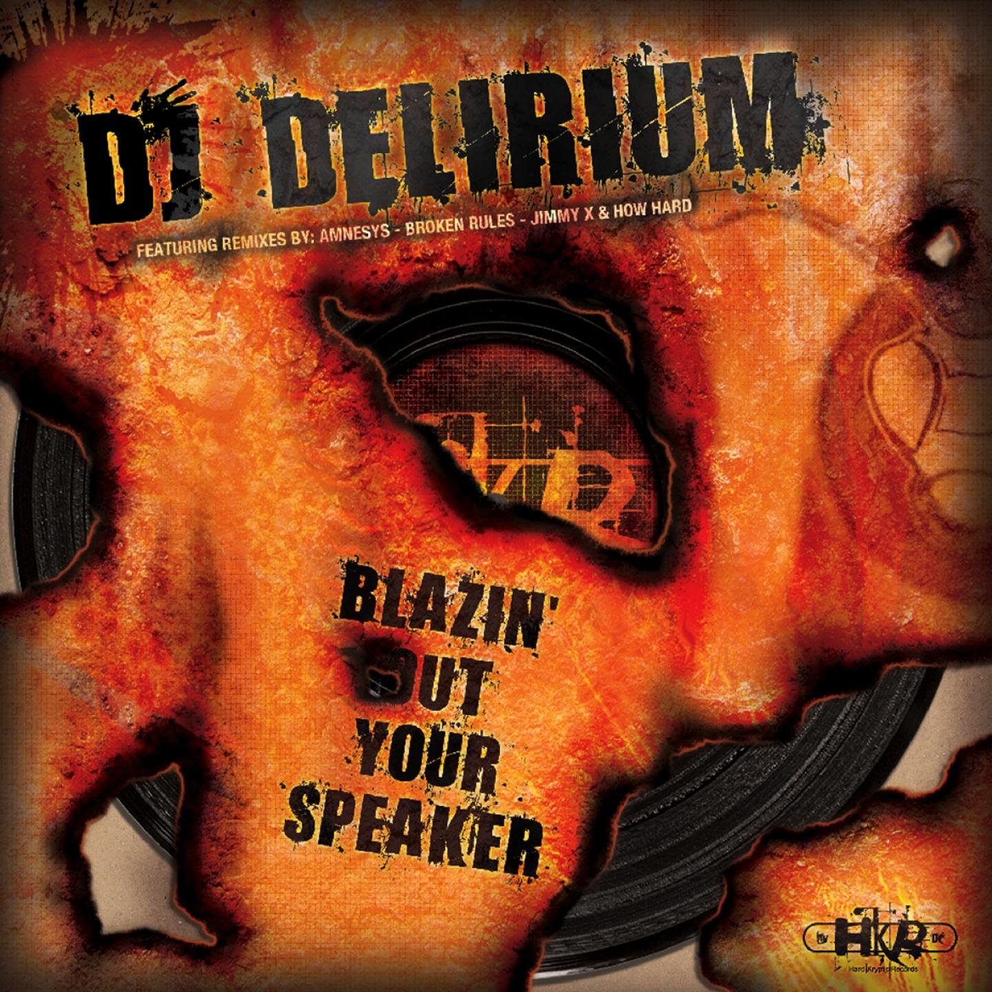 Постер альбома Blazin' Out Your Speaker