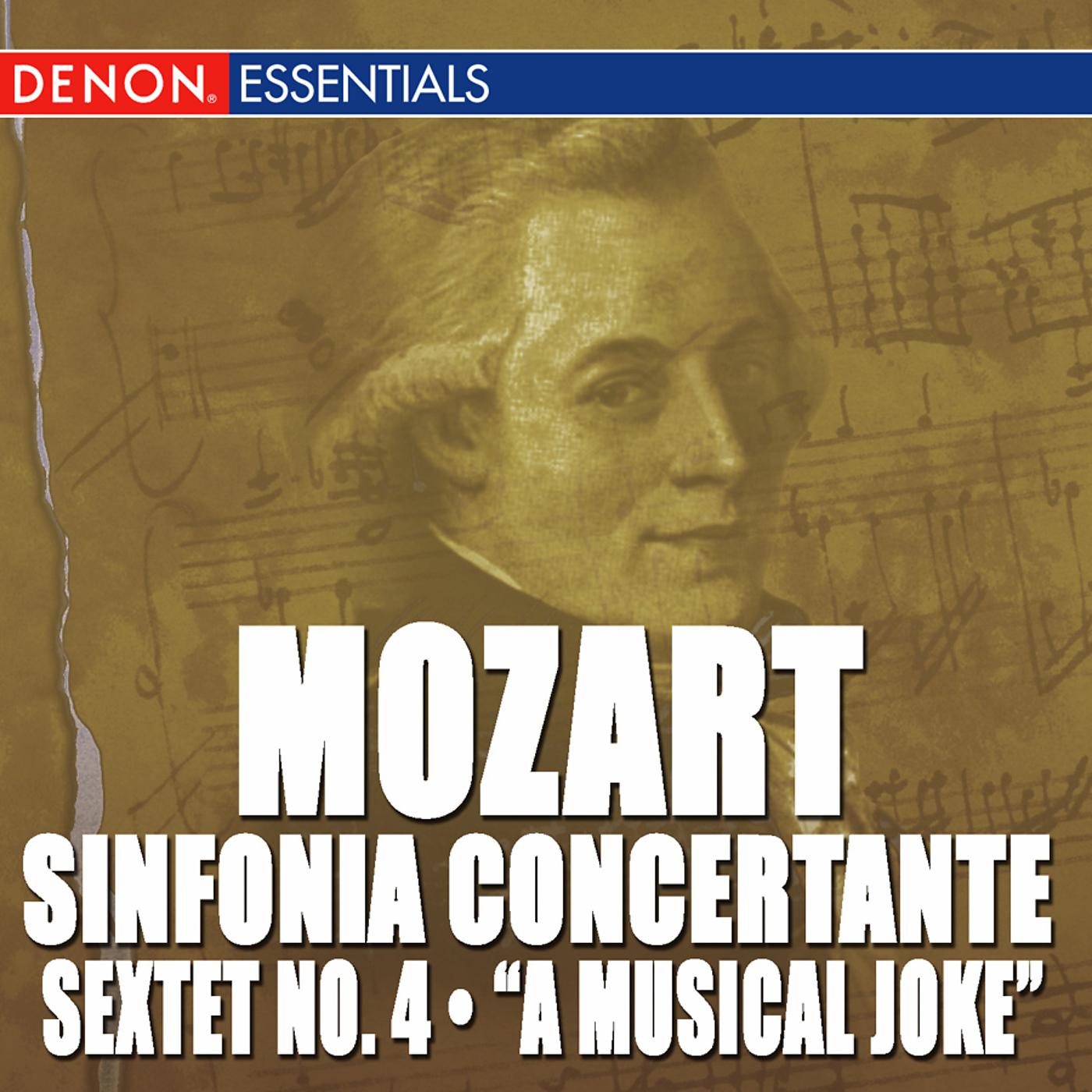 Постер альбома Mozart: Sinfonia Concertante K. 297 & 364 - Sextet No. 4 - A Musical Joke