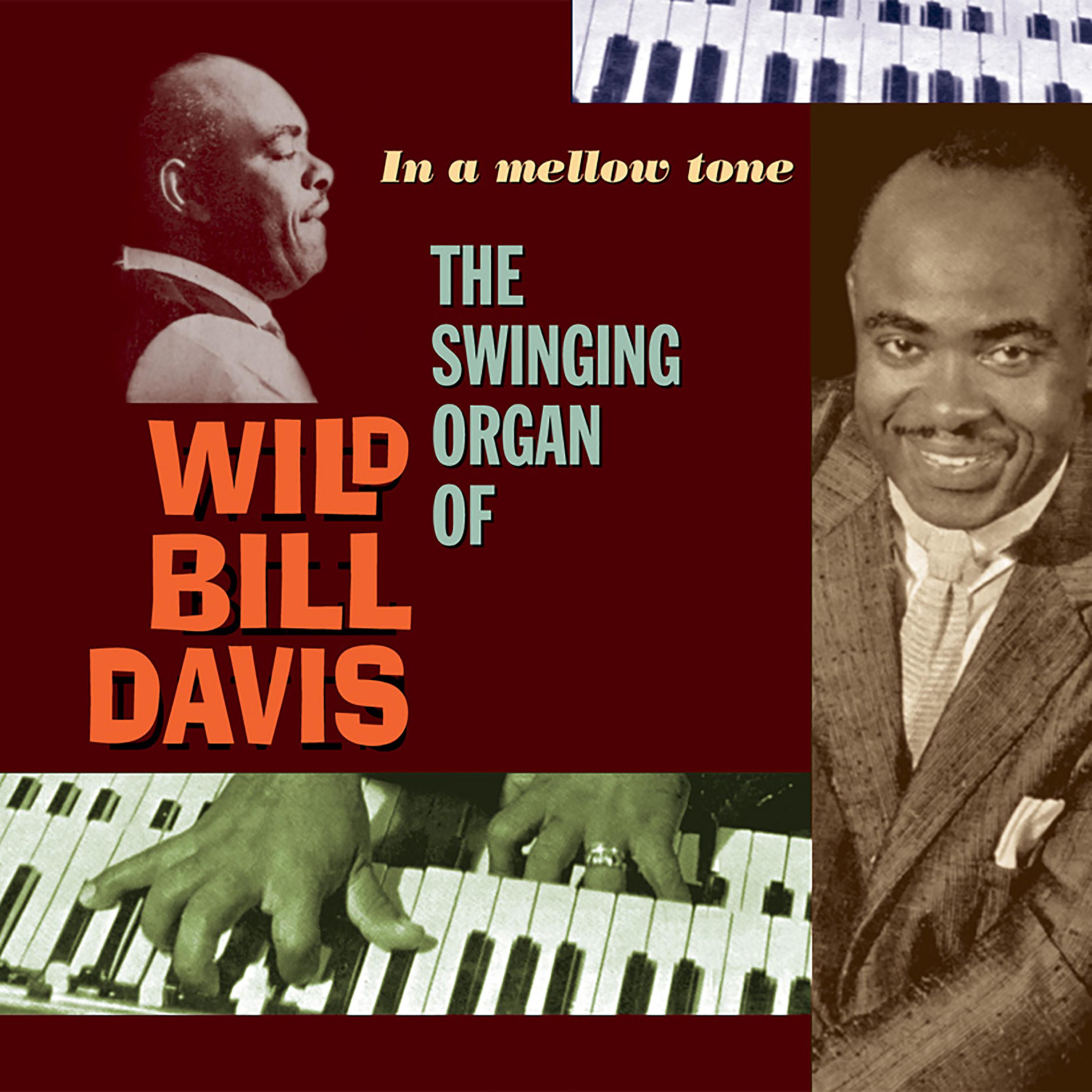 Постер альбома In a Mellow Tone. The Swinging Organ of Wild Bill Davis