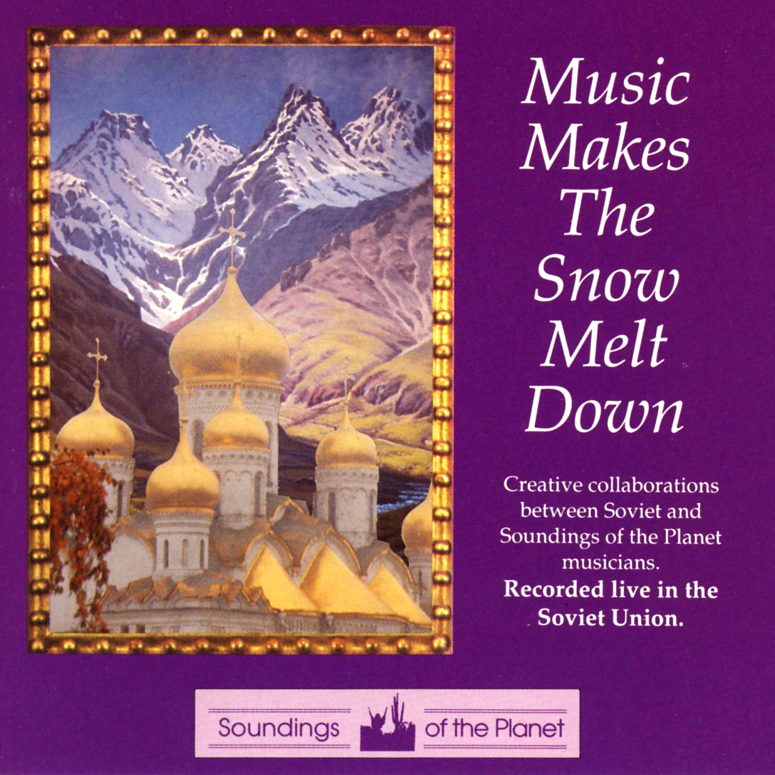 Постер альбома Music Makes the Snow Melt Down