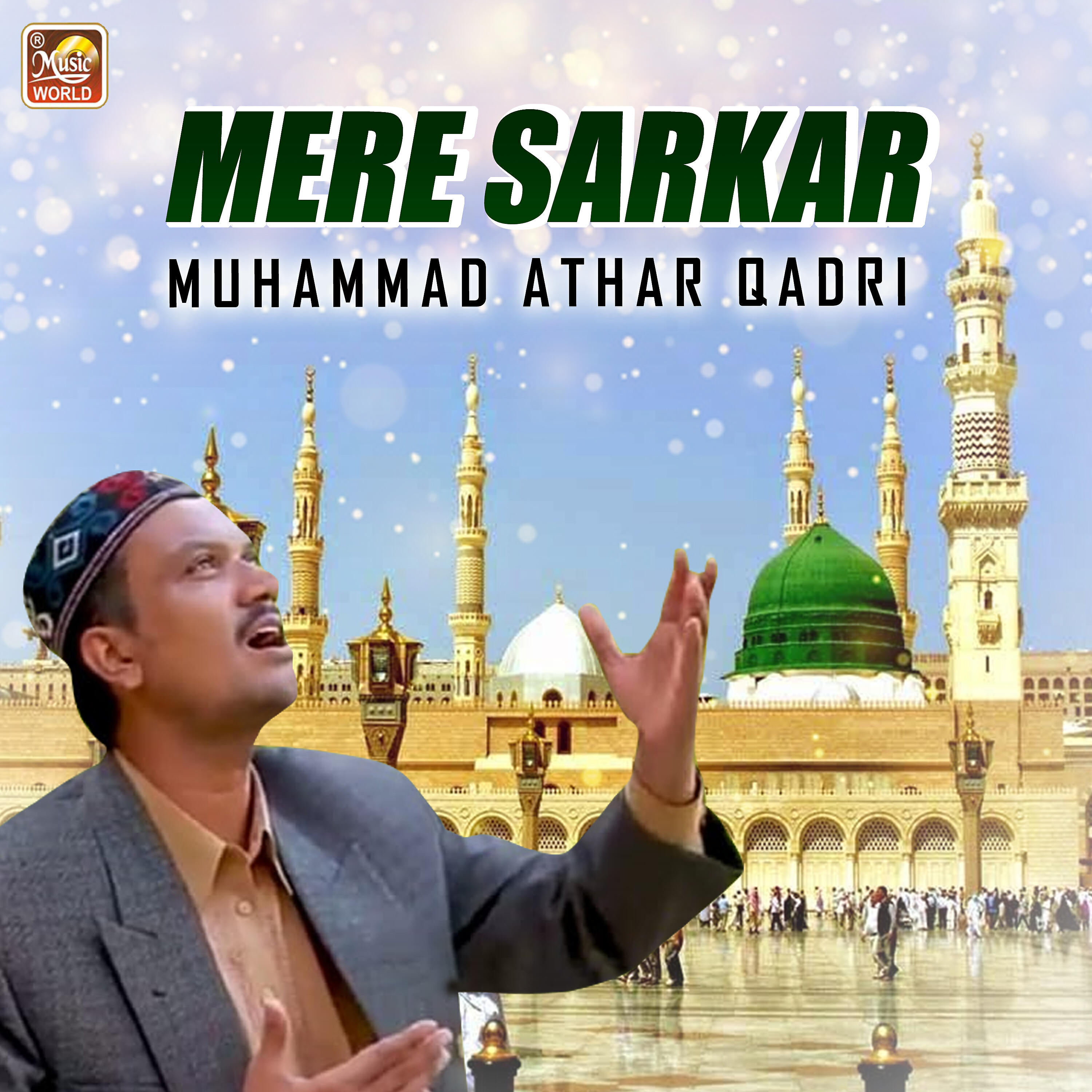Muhammad Athar Qadri - Mere Sarkar