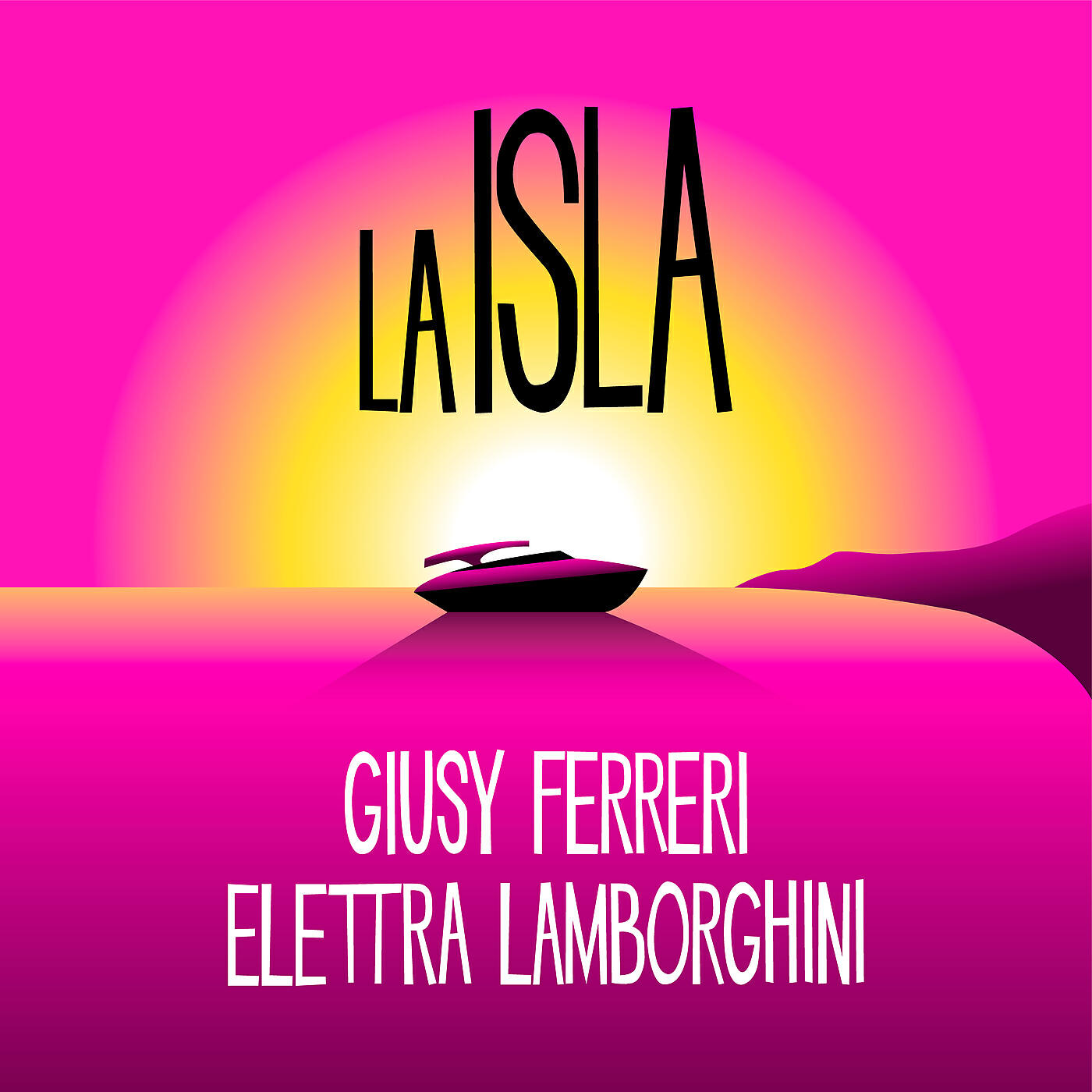 Giusy & Elettra - LA ISLA