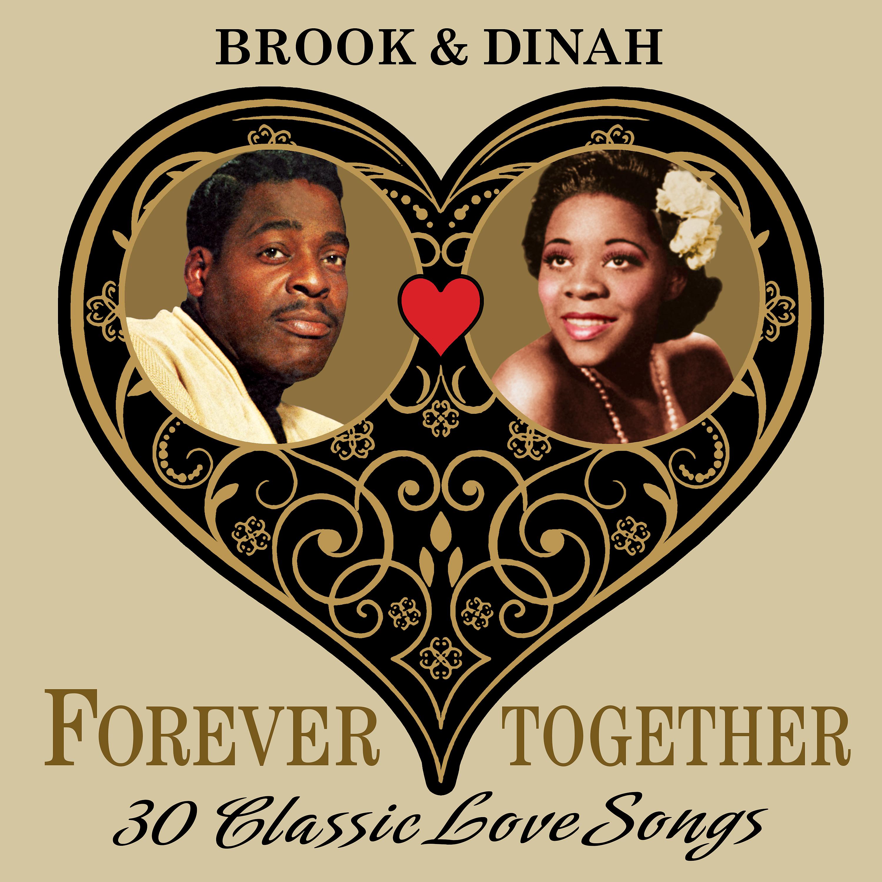 Постер альбома Brook & Dinah (Forever Together) 30 Classic Love Songs
