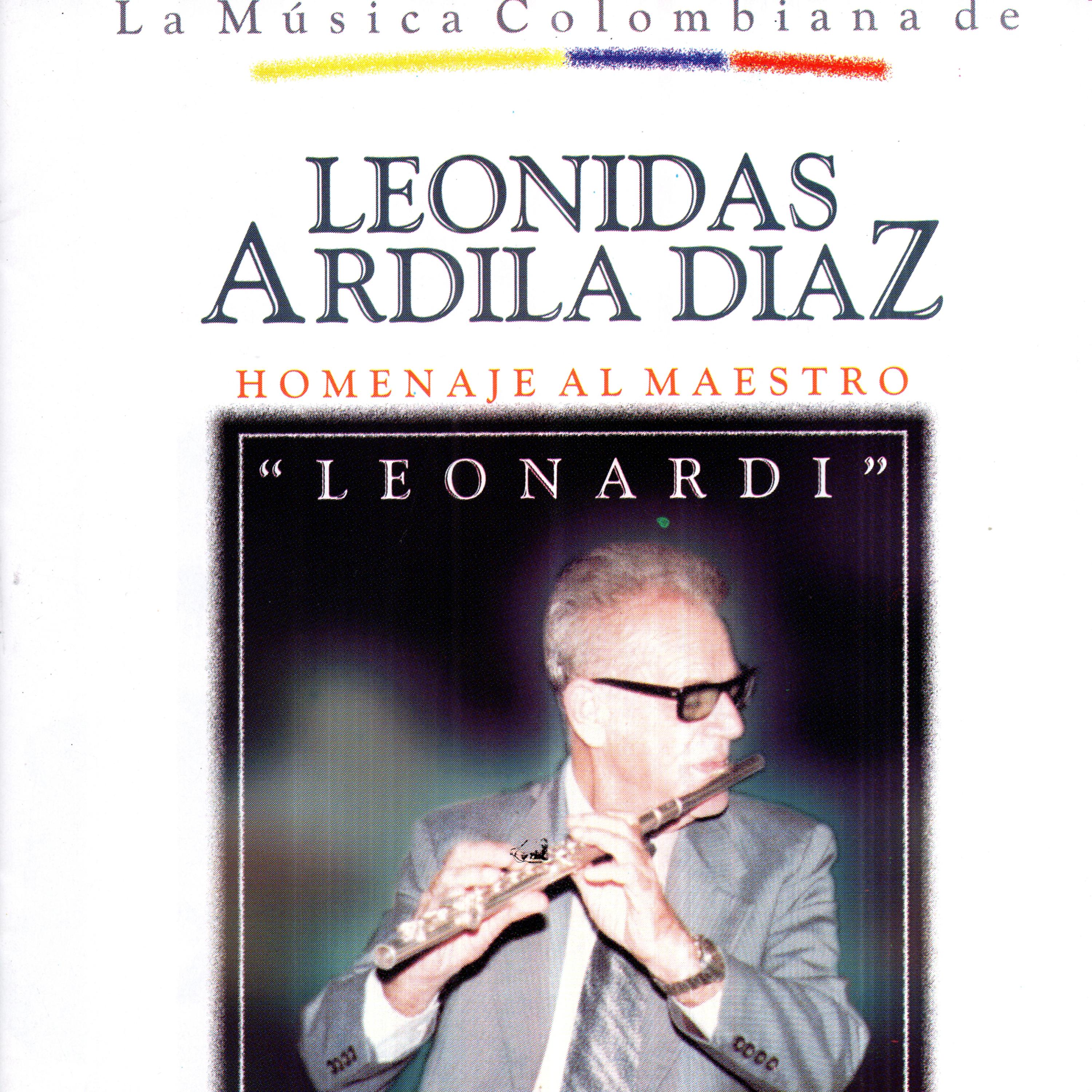 Постер альбома La Musica Colombiana de Leonidas Ardila Diaz: Homenaje al Maestro Leonardi