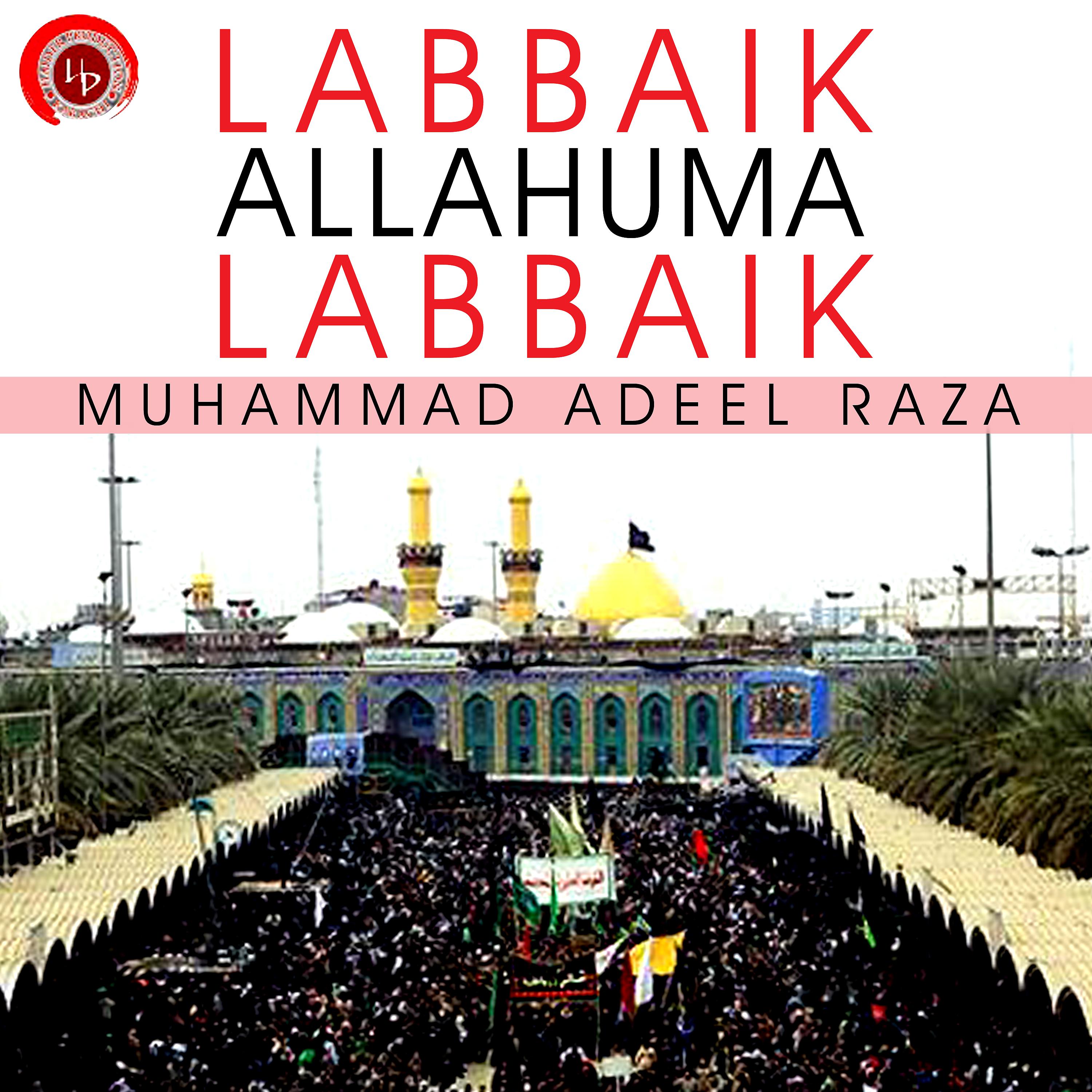 Постер альбома Labbaik Allahuma Labbaik