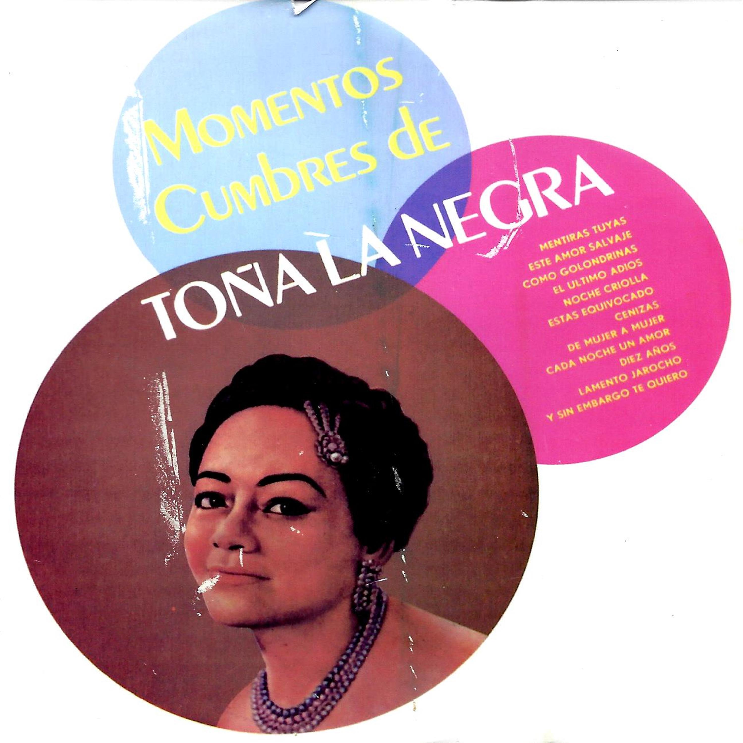 Постер альбома Momentos Cumbres de Toña la Negra