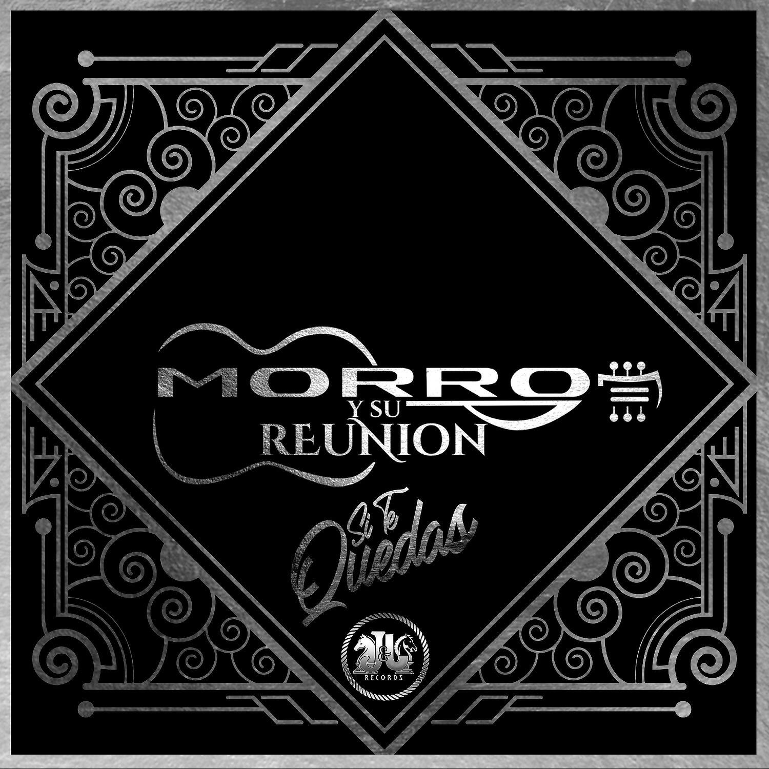 Morro y Su Reunión - Si Te Quedas