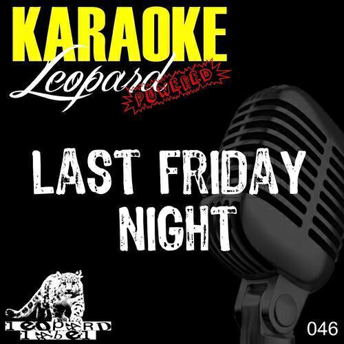 Karaoke Hits Band - Last Friday Night (Instrumental - Originally By Katy Perry)