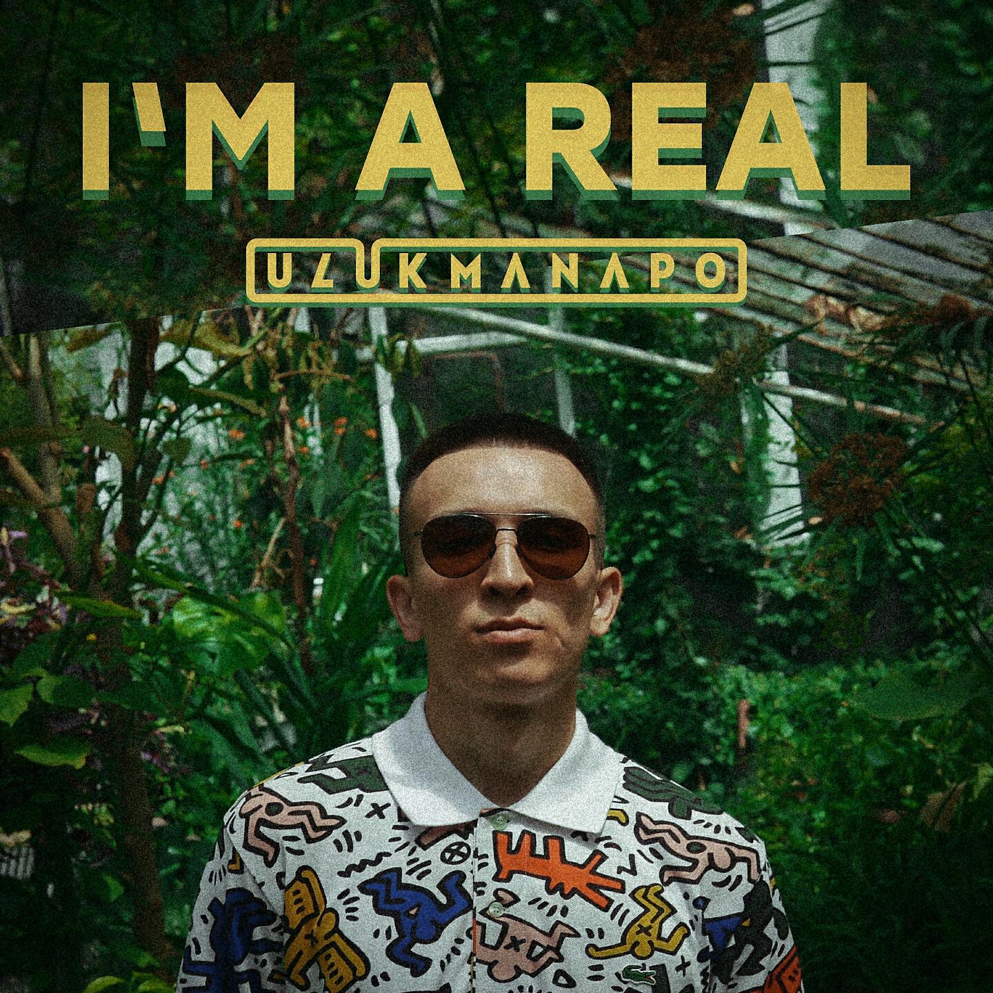 Ulukmanapo - I'm a Real