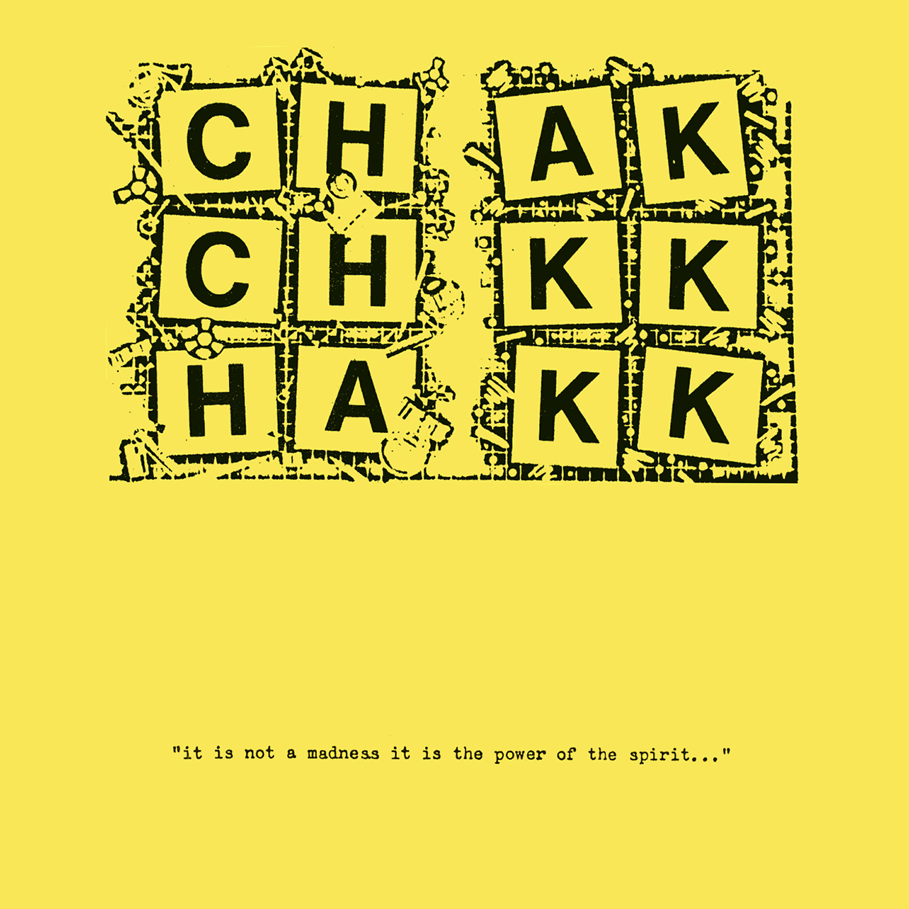 Chakk - Peeking Through Your Belly Button Air Air More Air Cut Your Way out Get the Bus