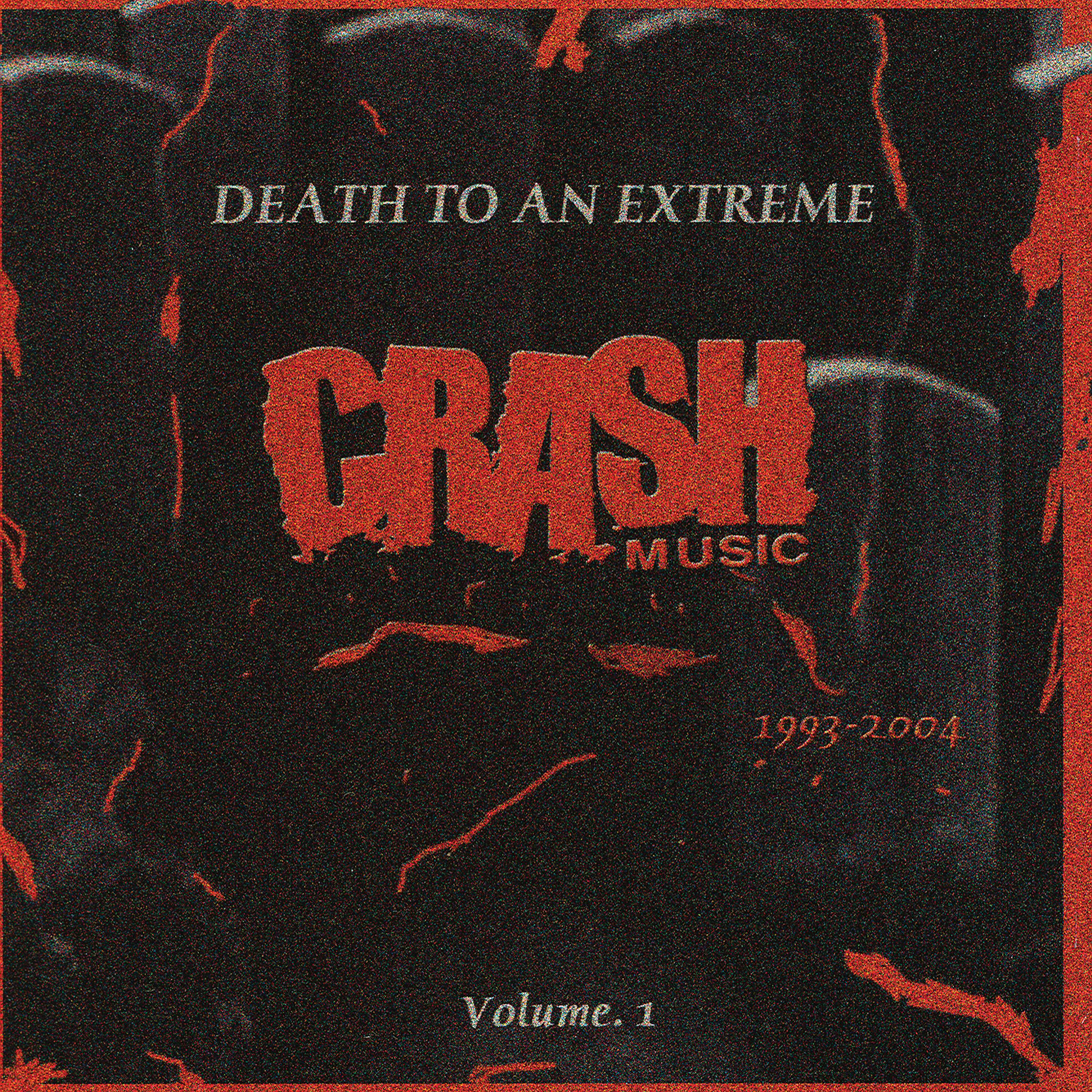 Постер альбома Crash Music: Death to an Extreme