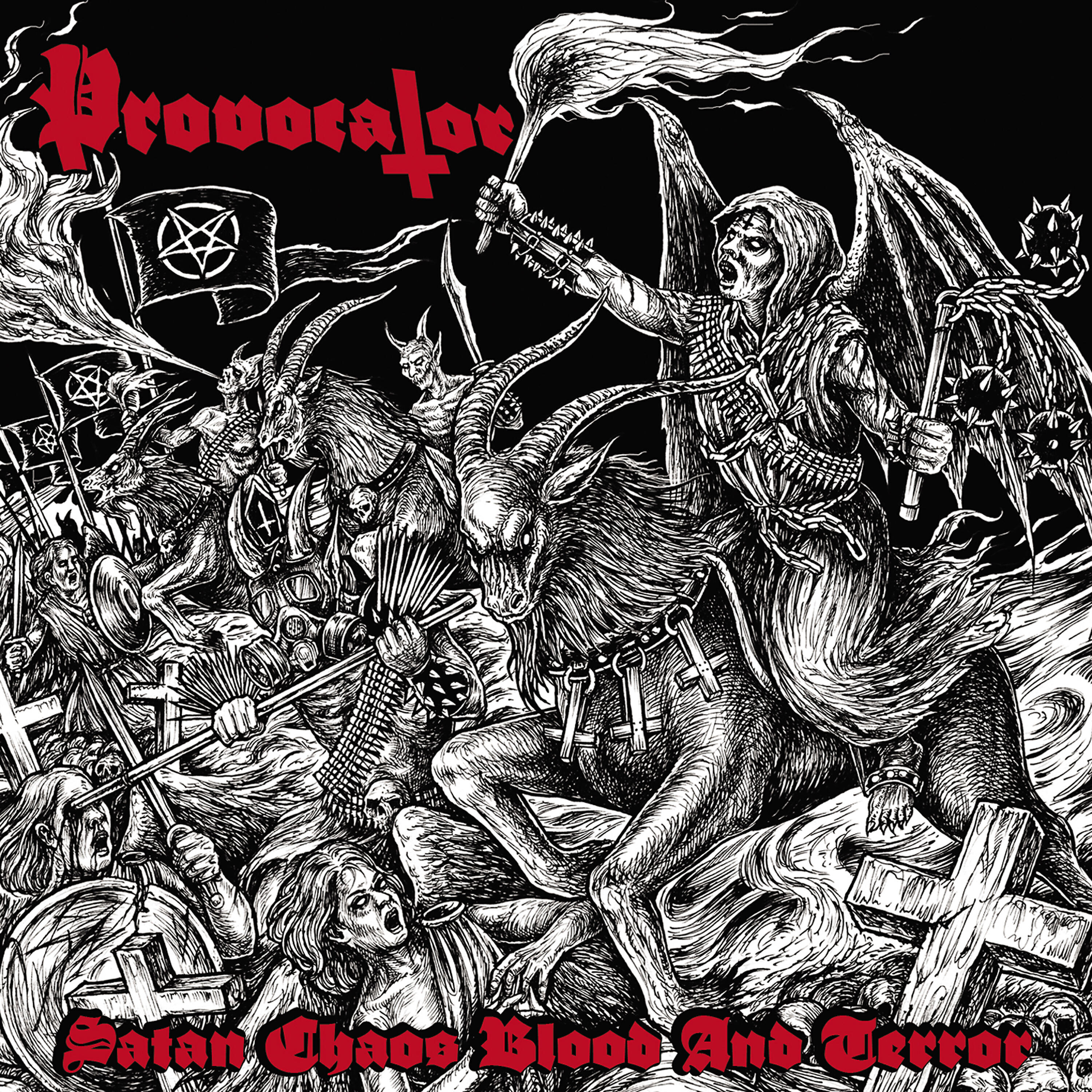 PROVOCATOR - Satan Chaos Blood and Terror