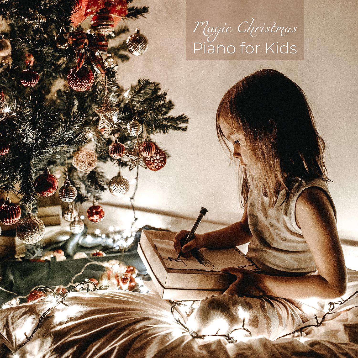 Постер альбома Magic Christmas Piano for Kids - Sleep Time, Winter Lullabies, Soothing Music