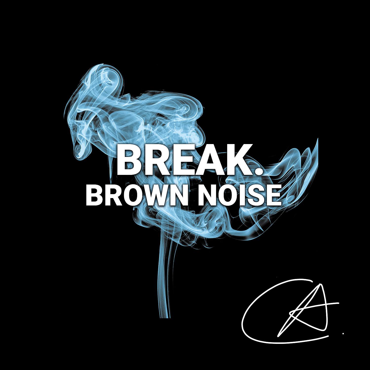 Постер альбома Brown Noise Break (Loopable)
