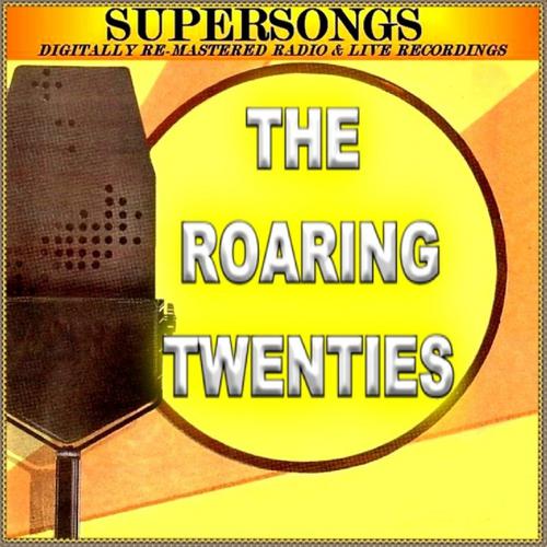 Постер альбома Supersongs - The Roaring Twenties