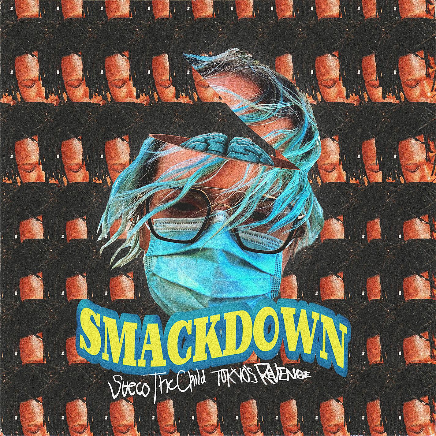 Постер альбома Smackdown (feat. TOKYO'S REVENGE)