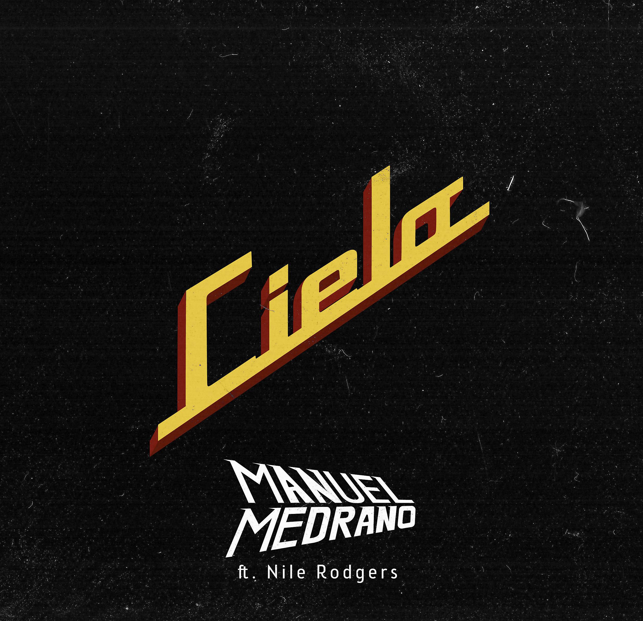 Постер альбома Cielo (feat. Nile Rodgers)