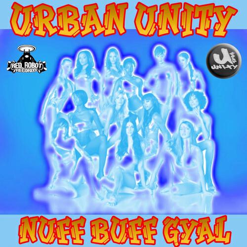 Urban Unity - Nuff Buff Gyal (Lovers G String Mix)