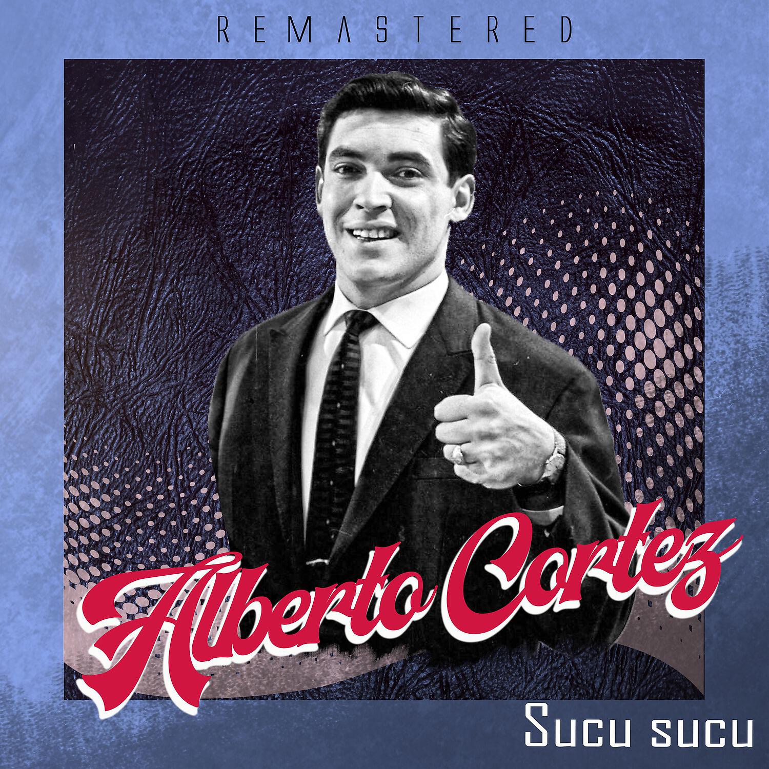 Alberto Cortez - Allez, allez (Remastered)