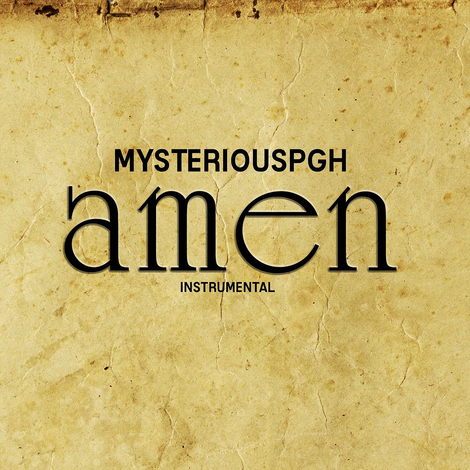 MysteriousPGH - Amen (Instrumental Version)