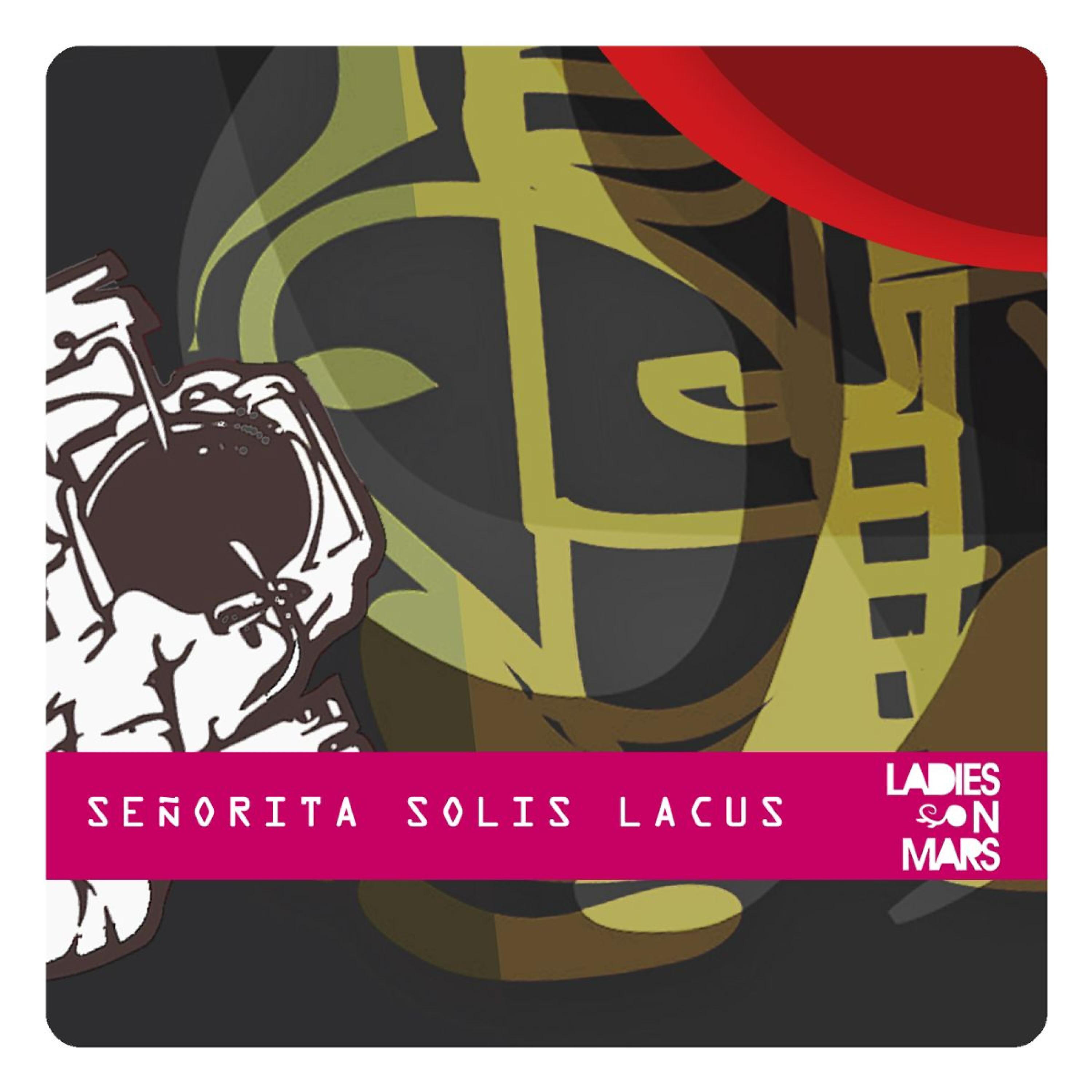 Ladies On Mars - Senorita Solis Lacus (Javiunder & Fabian Argomedo Remix)