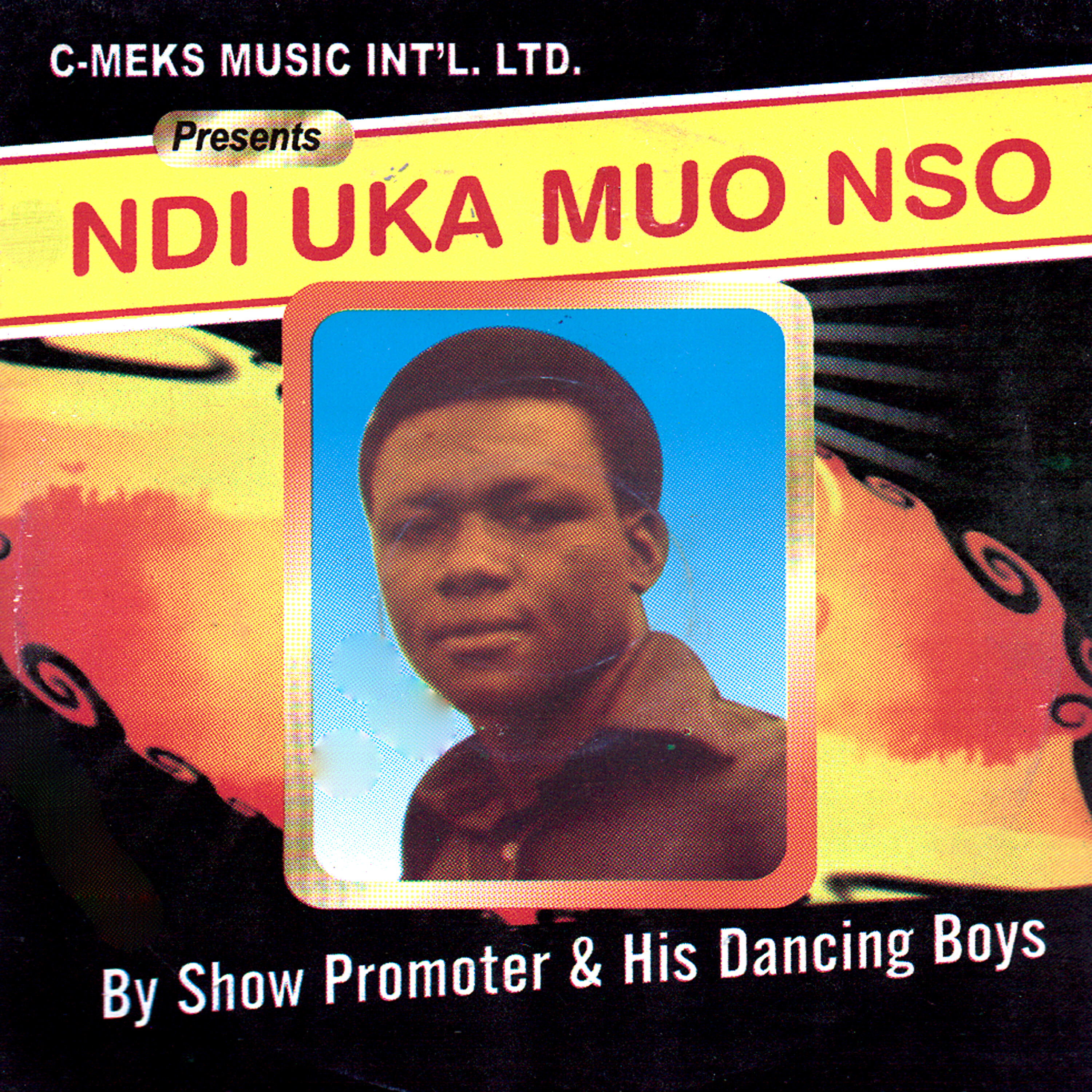 Show Promoter - Ndi Uka Muo Nso, Pt. 2