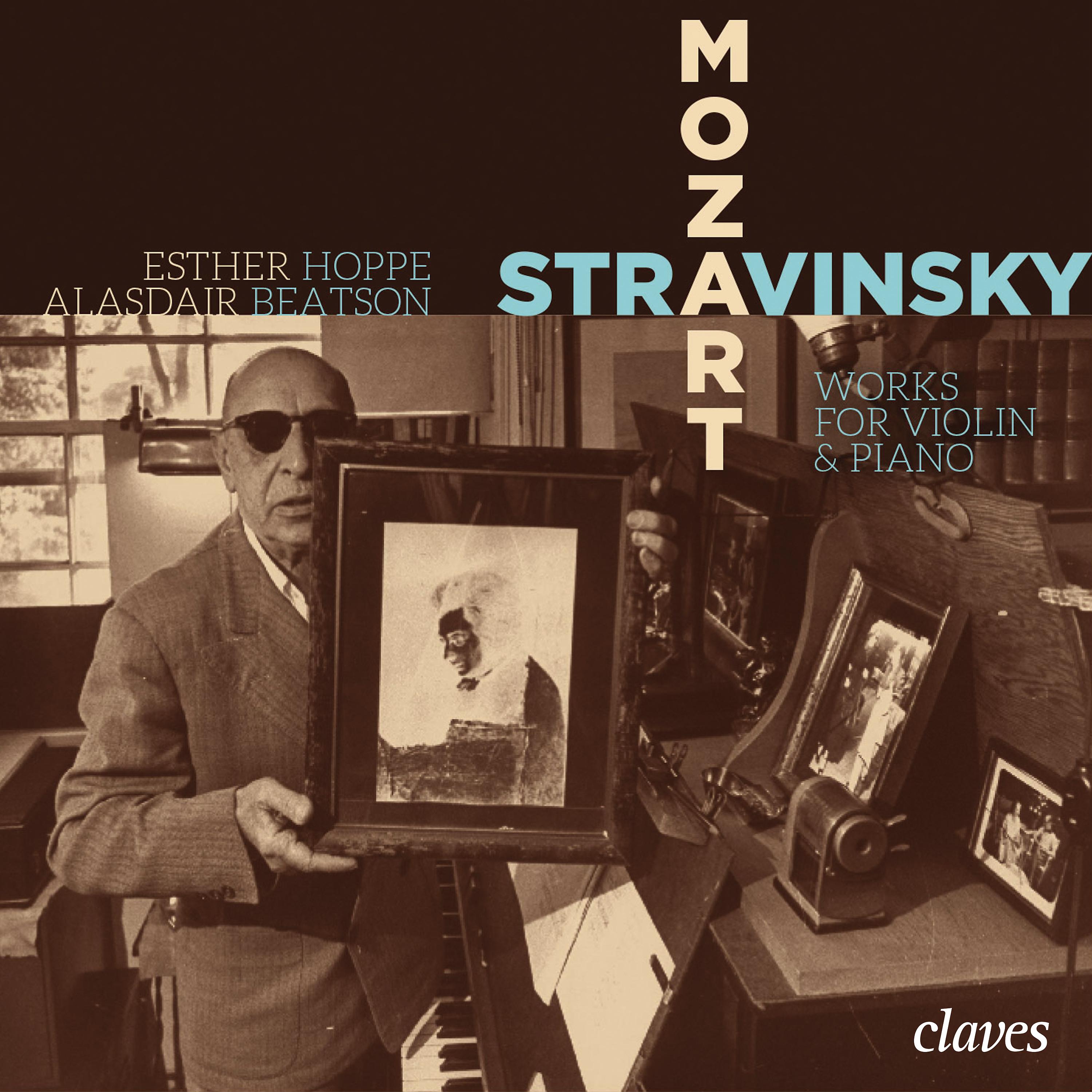 Постер альбома Mozart & Stravinsky: Works for Violin & Piano