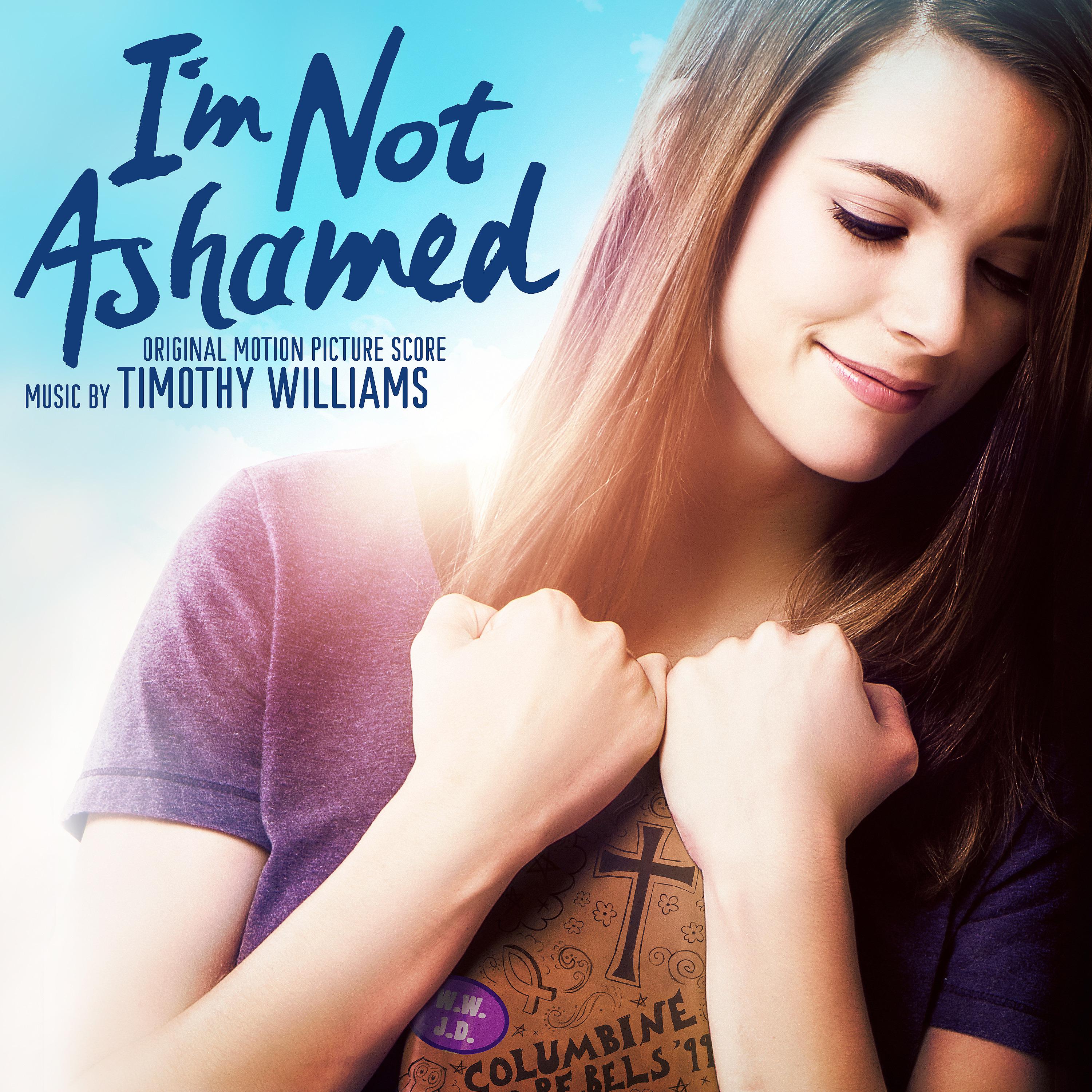 Постер альбома I'm Not Ashamed (Original Motion Picture Soundtrack)
