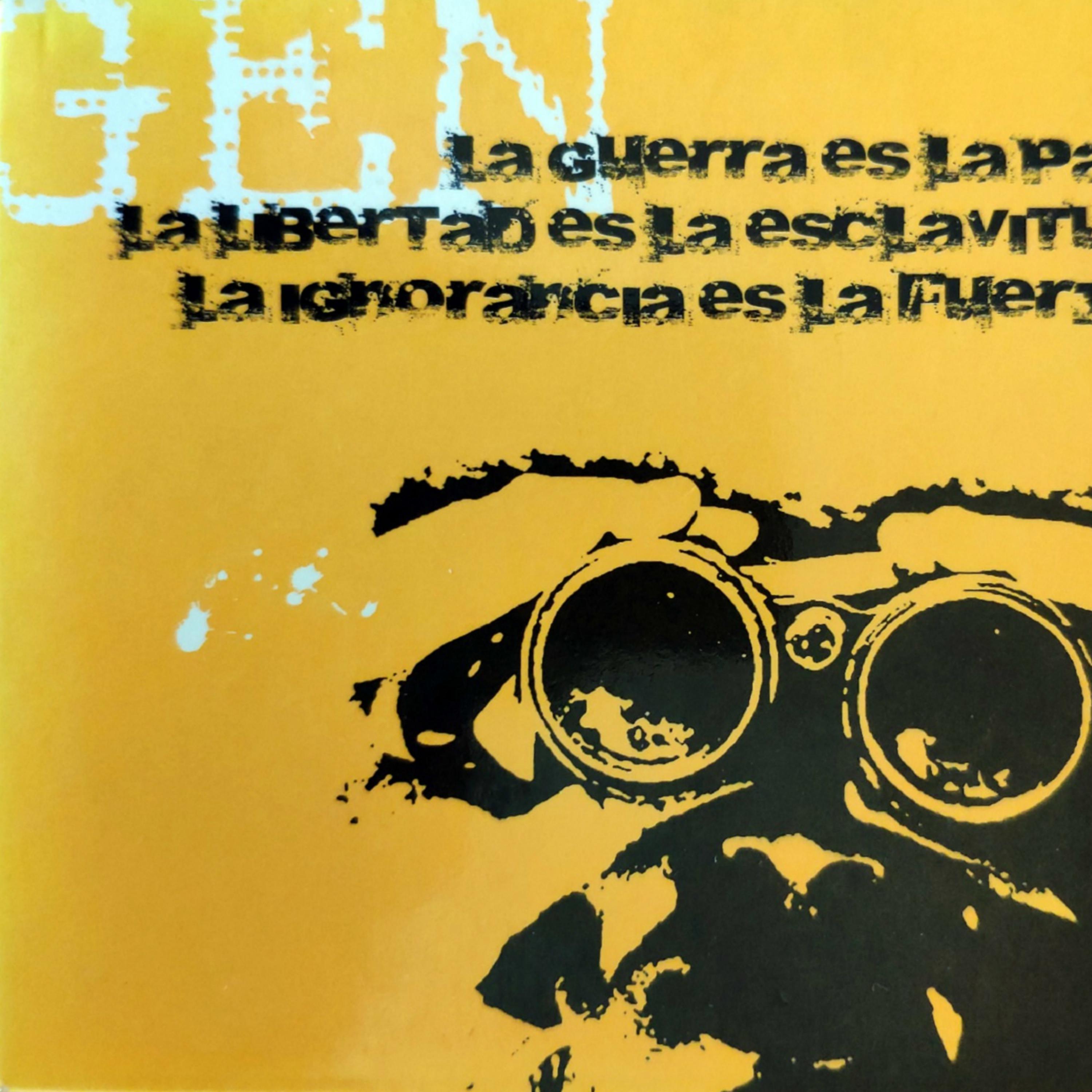 Постер альбома La Guerra Es la Paz, La Libertad Es la Esclavitud, La Ignorancia Es la Fuerza