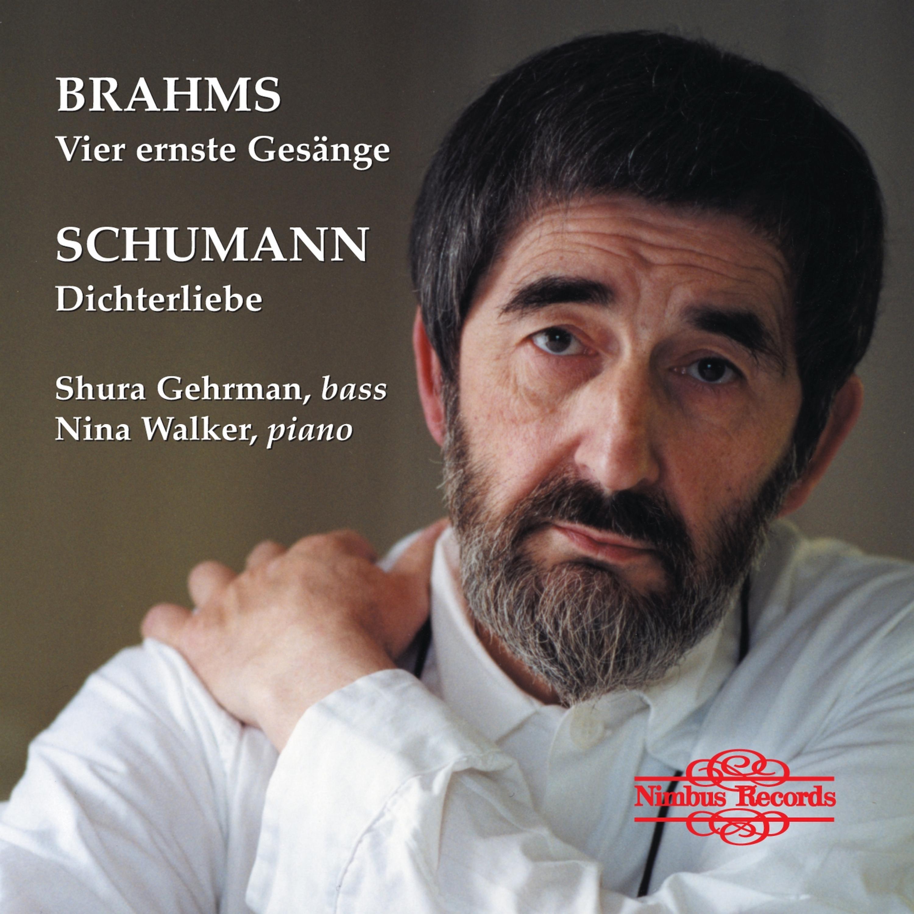Постер альбома Brahms: Vier Ernste Gesänge - Schumann: Dichterliebe