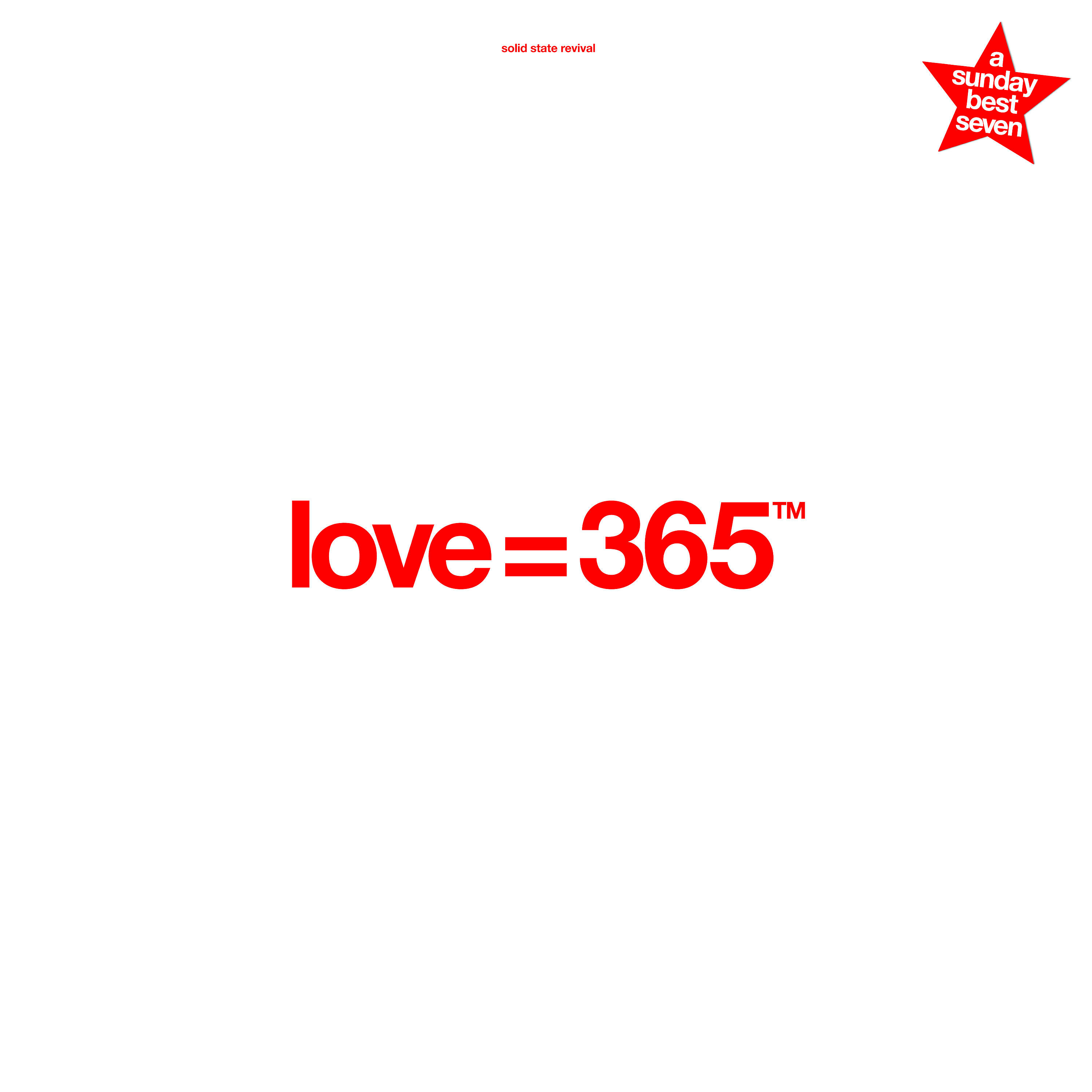 Solid State Revival - Love = 365 (Deadly Avenger Remix)