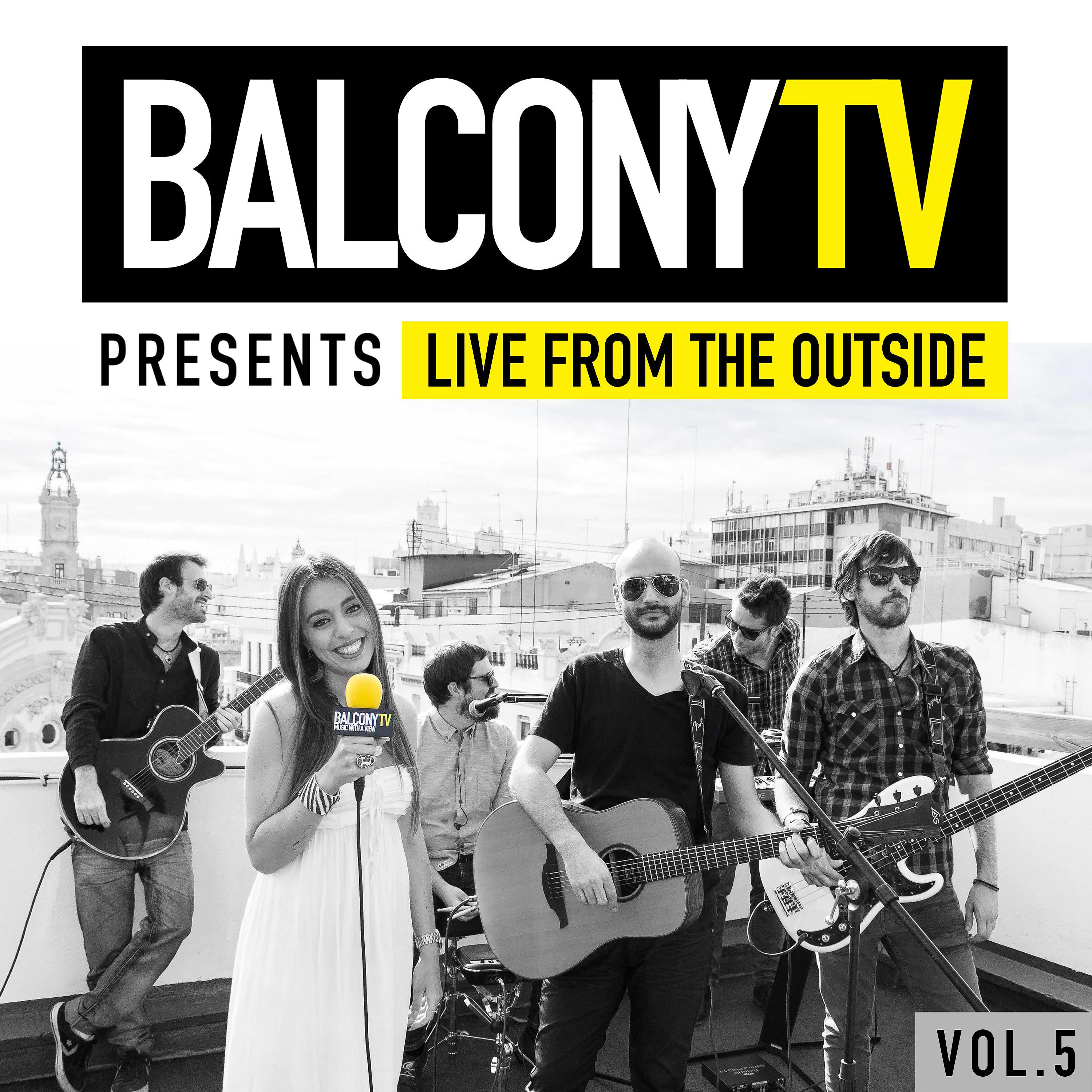 Постер альбома BalconyTV Presents: Live from the Outside, Vol. 5