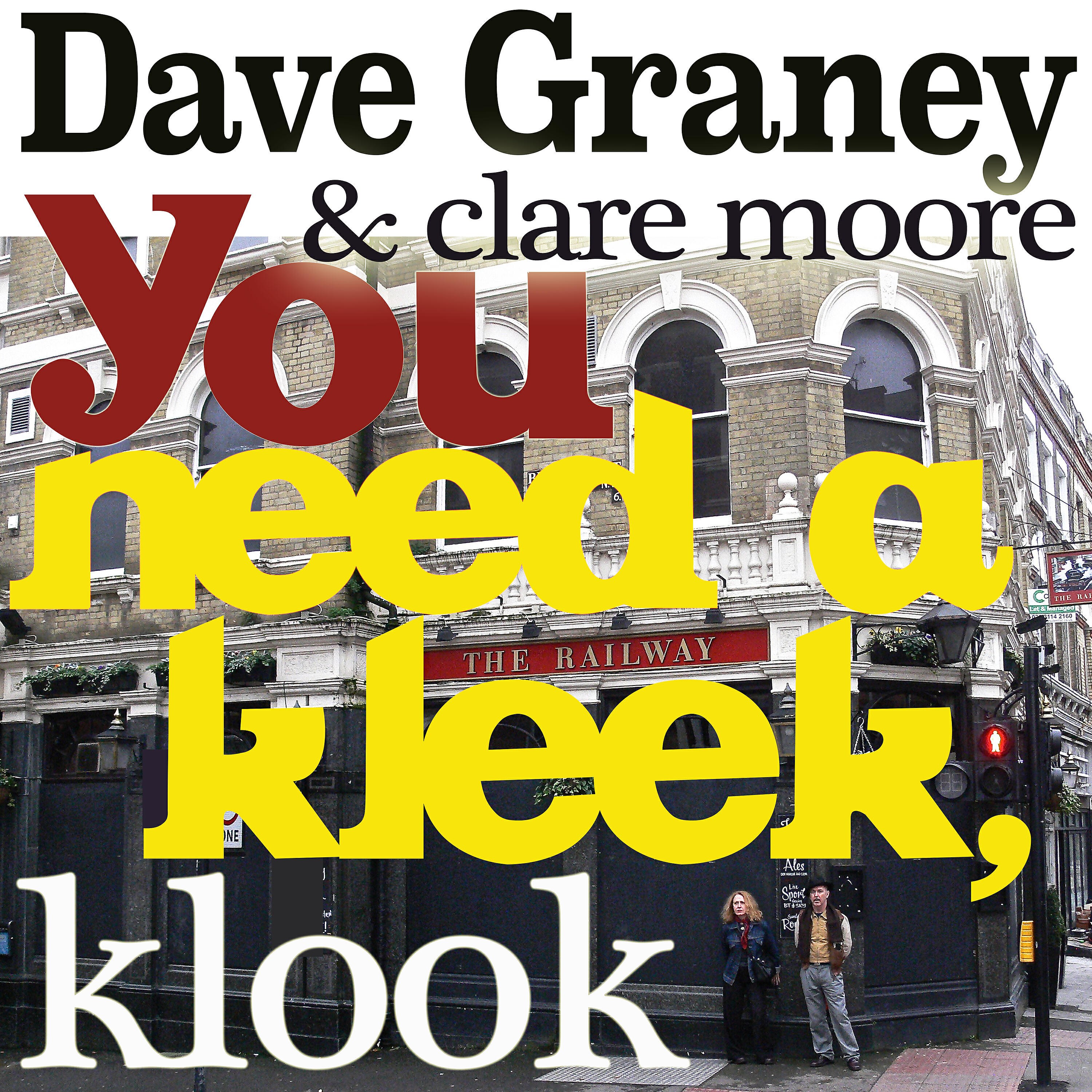 Dave Graney - You Need a Kleek, Klook