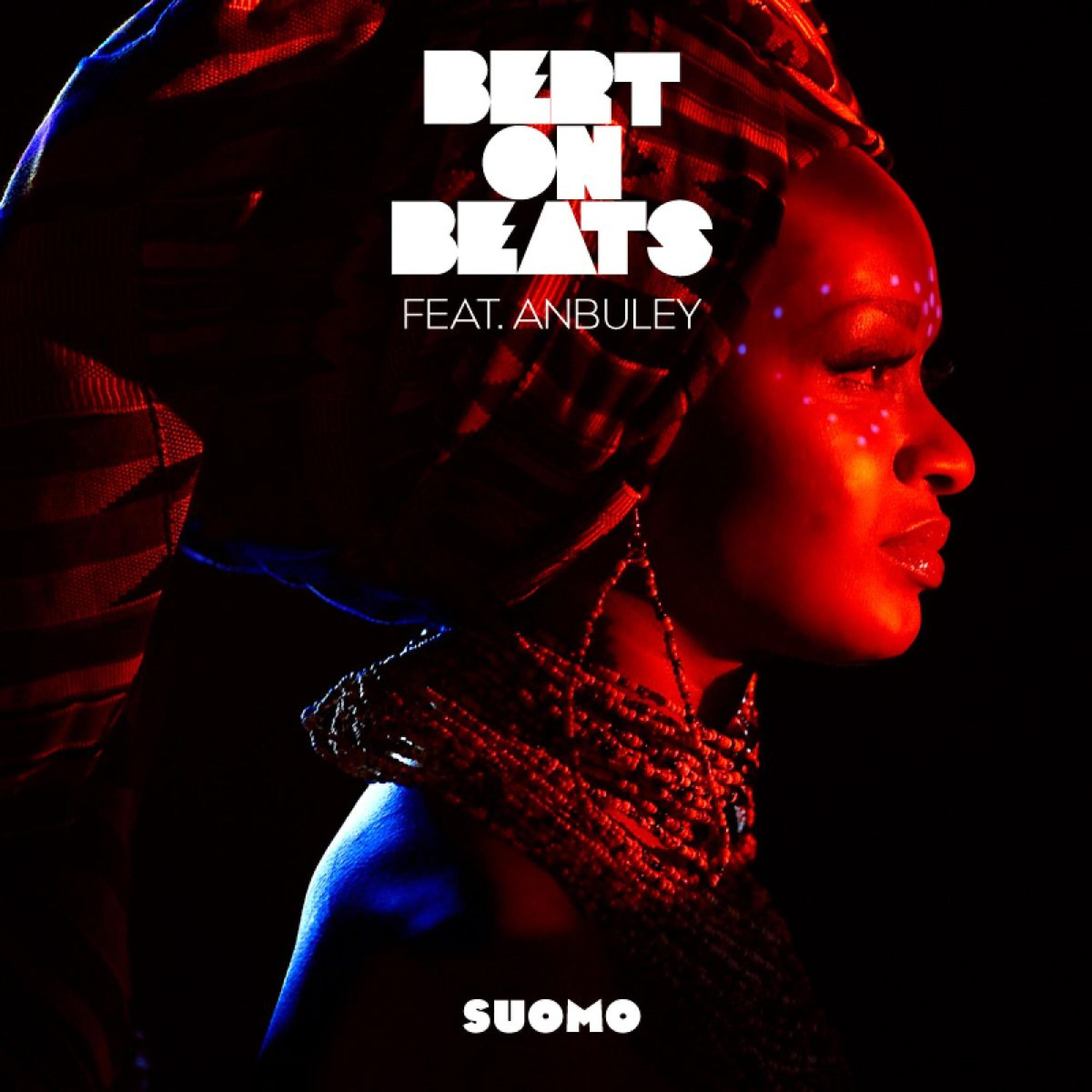 Bert On Beats - Suomo (Lazy Ants Percussion Remix)