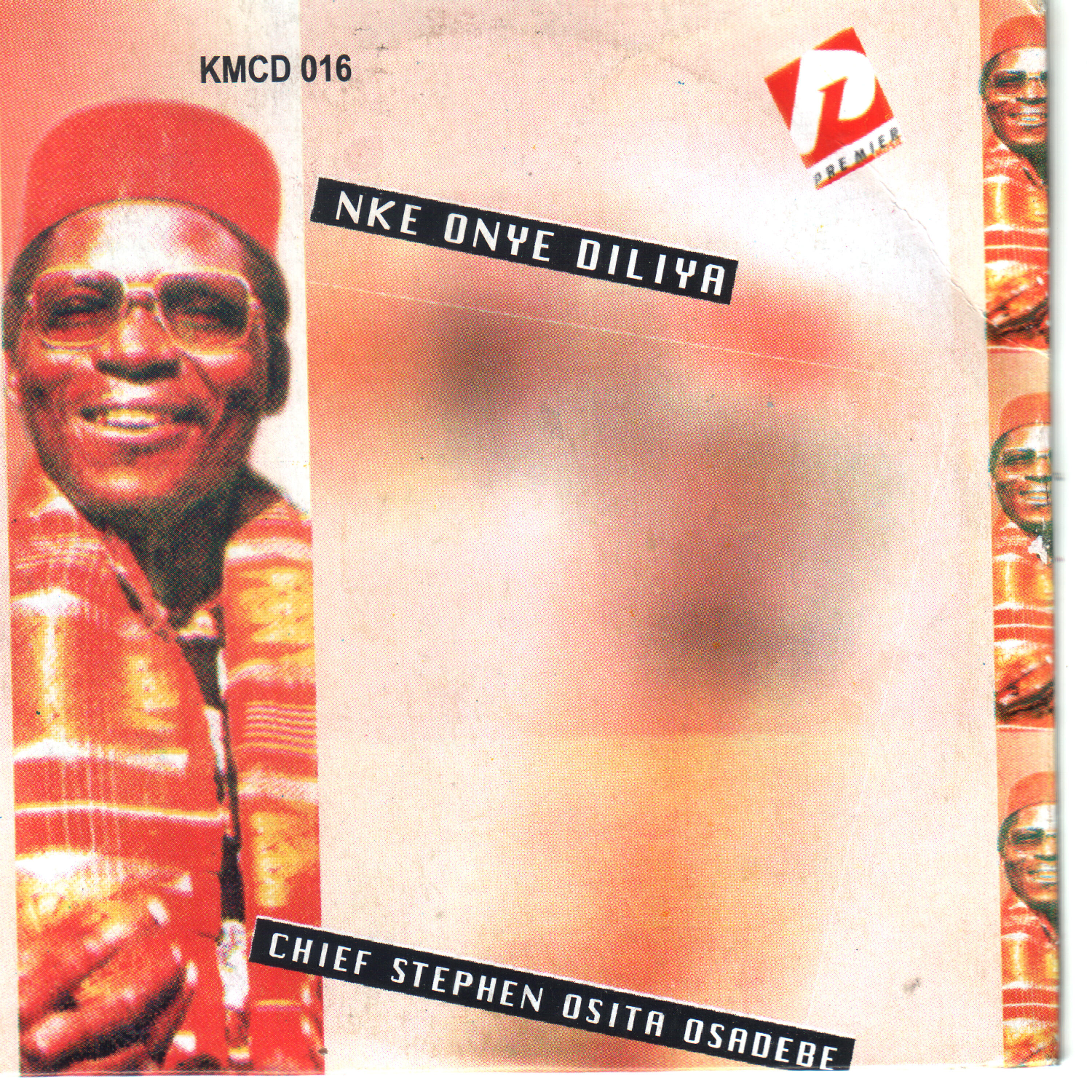 Chief Stephen Osita Osadebe - Nke Onye Diliya